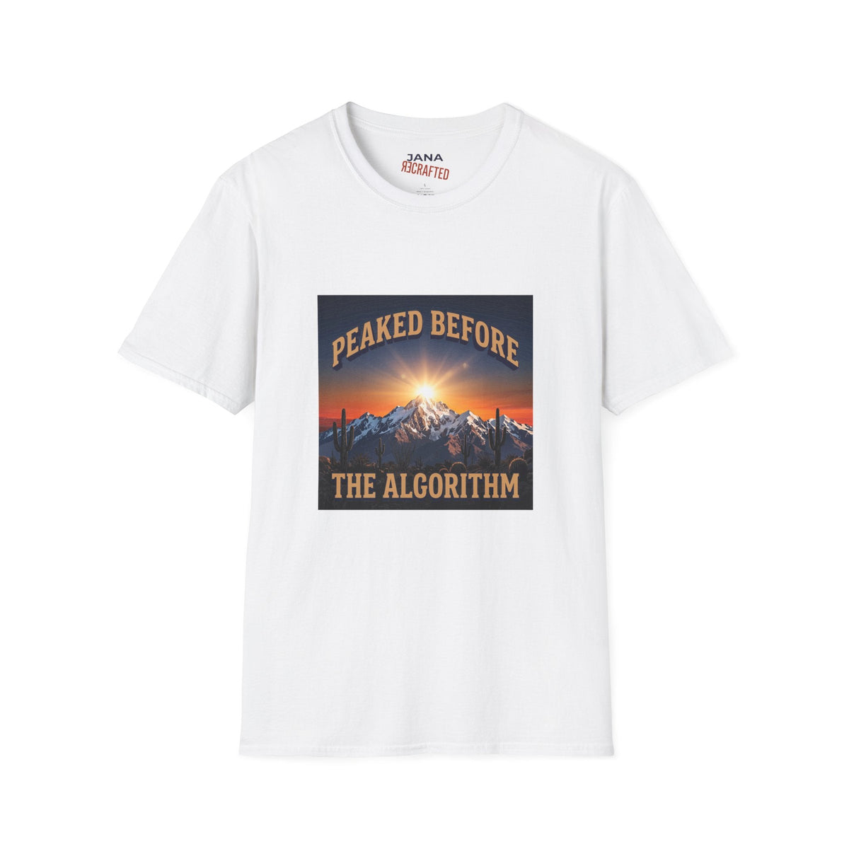 Peaked Before the Algorithm — Desert Summit Tee - Jana Recrafted