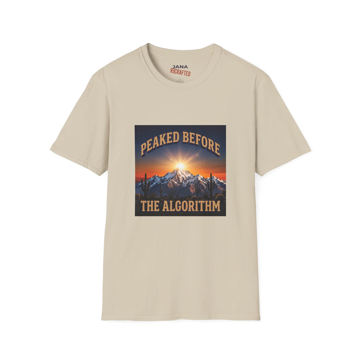 Peaked Before the Algorithm — Desert Summit Tee - Jana Recrafted