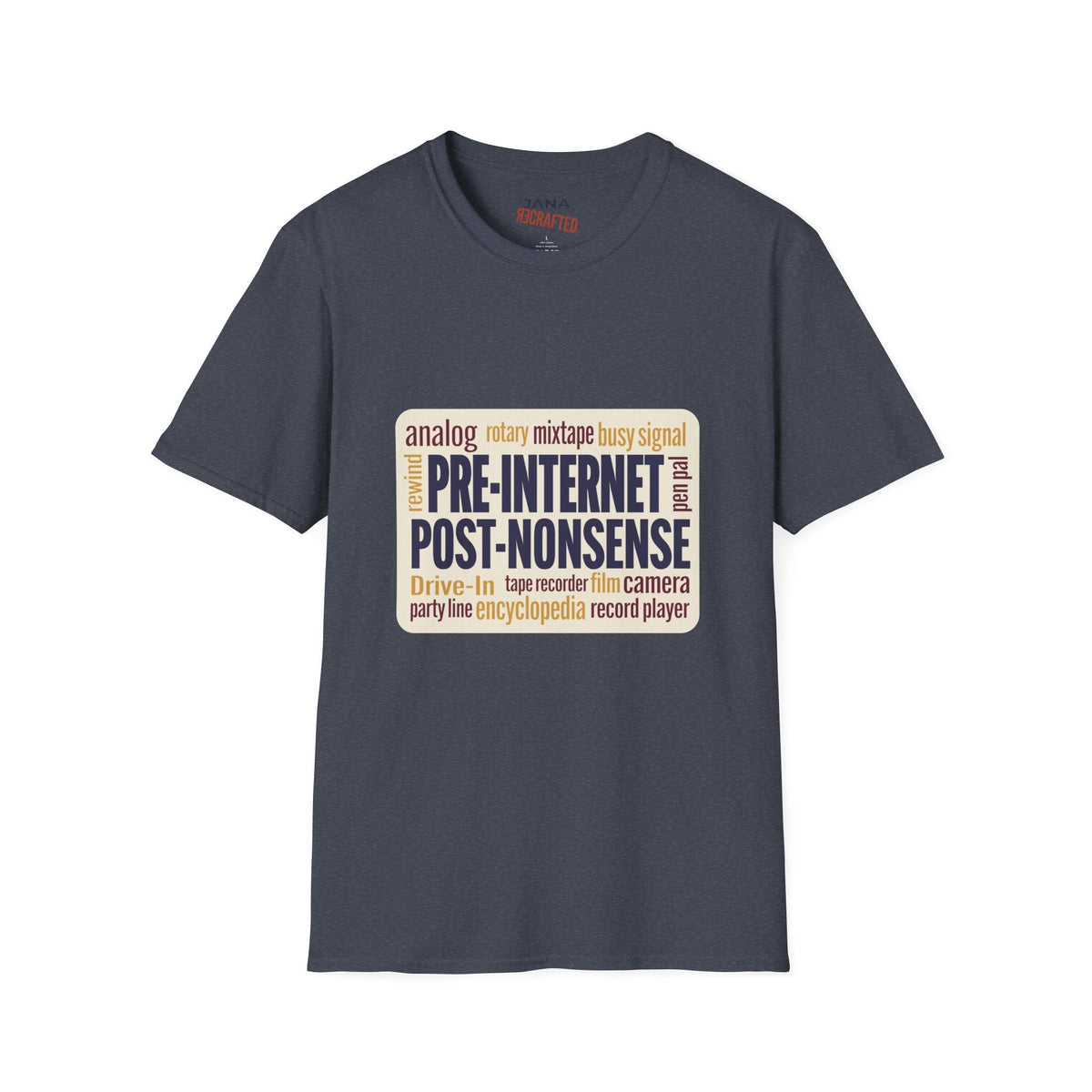 Pre-Internet Post-Nonsense — Retro Word Cloud Tee - Jana Recrafted