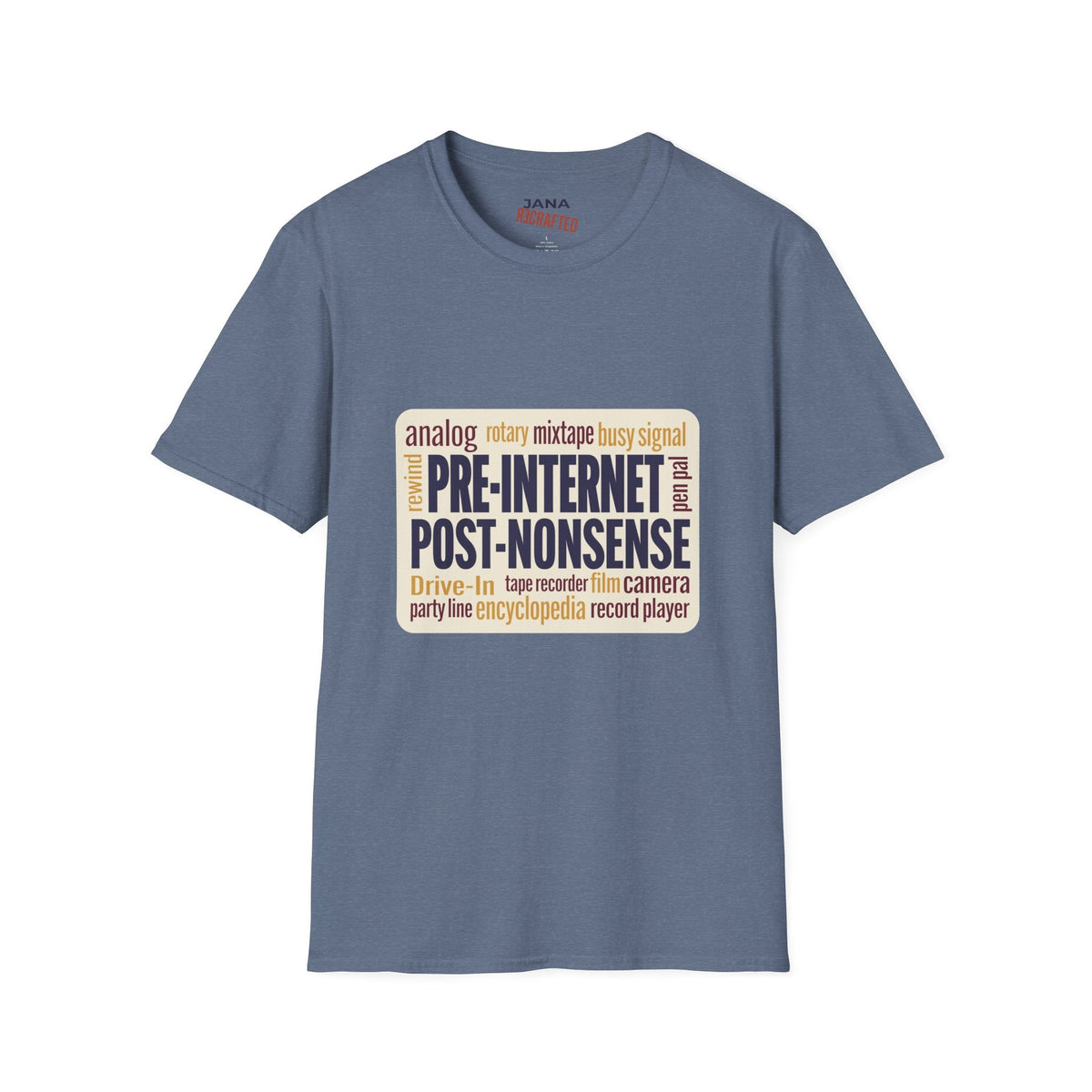 Pre-Internet Post-Nonsense — Retro Word Cloud Tee - Jana Recrafted