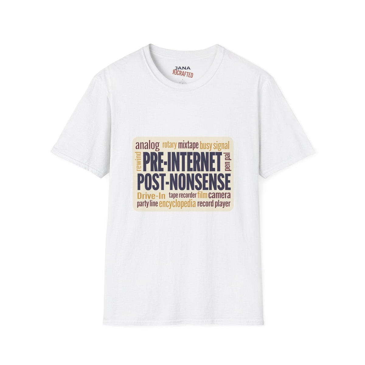 Pre-Internet Post-Nonsense — Retro Word Cloud Tee - Jana Recrafted