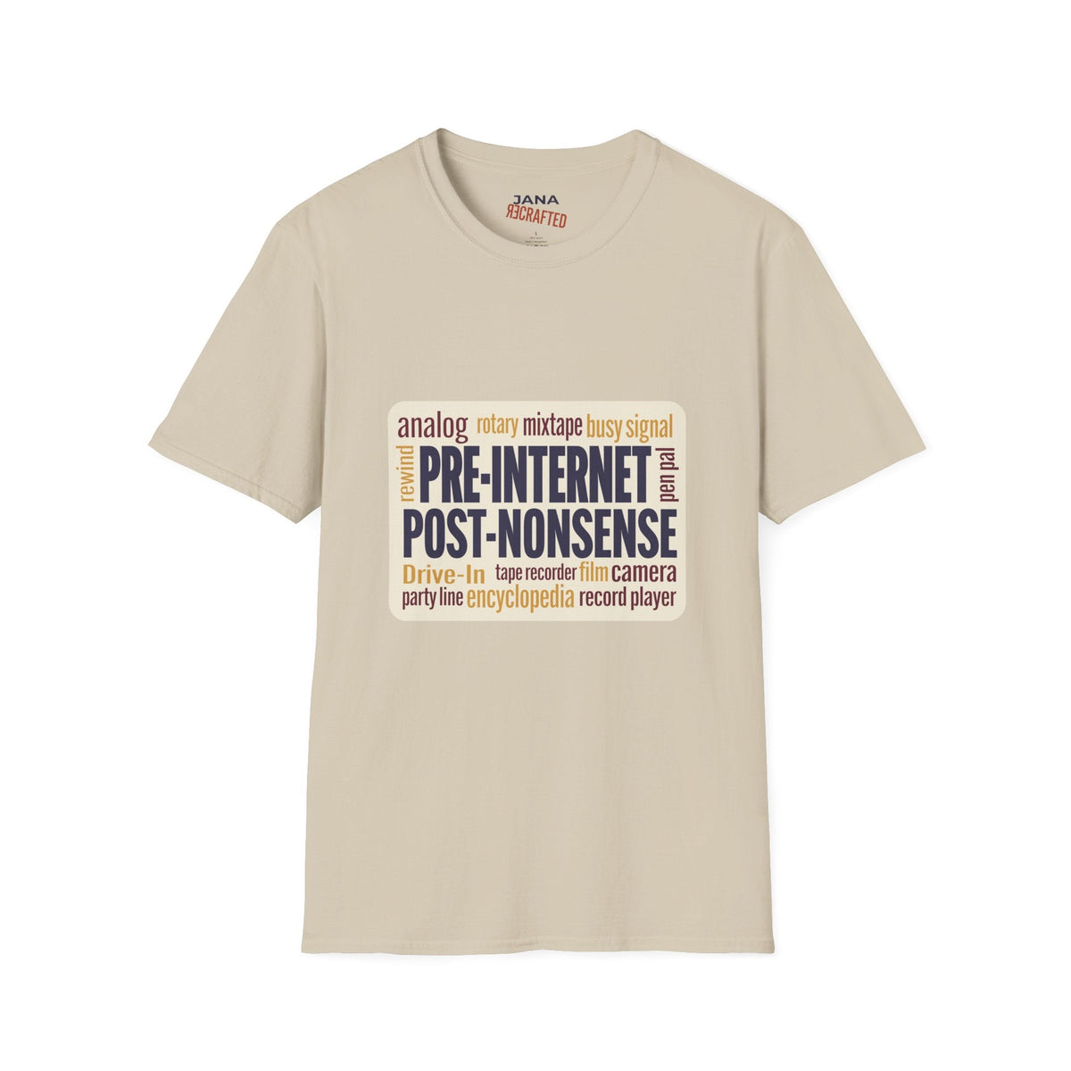 Pre-Internet Post-Nonsense — Retro Word Cloud Tee - Jana Recrafted
