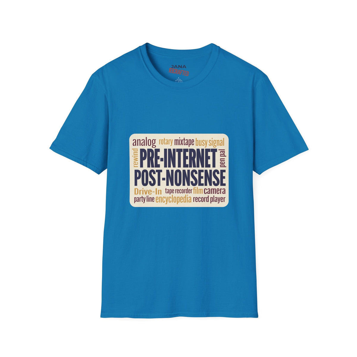 Pre-Internet Post-Nonsense — Retro Word Cloud Tee - Jana Recrafted