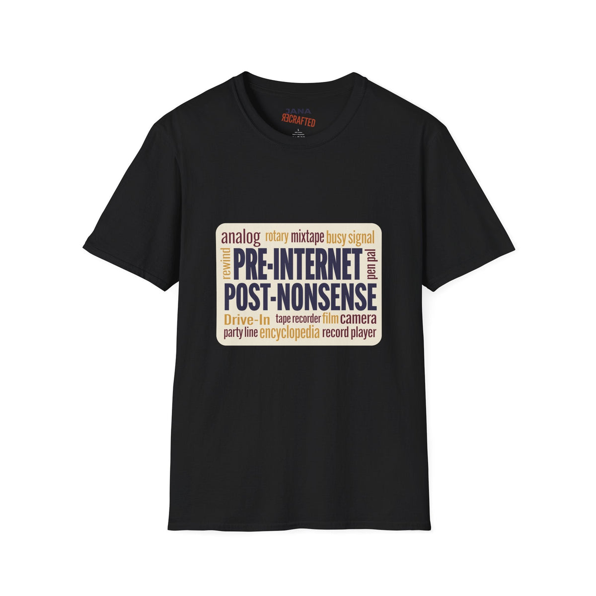 Pre-Internet Post-Nonsense — Retro Word Cloud Tee - Jana Recrafted