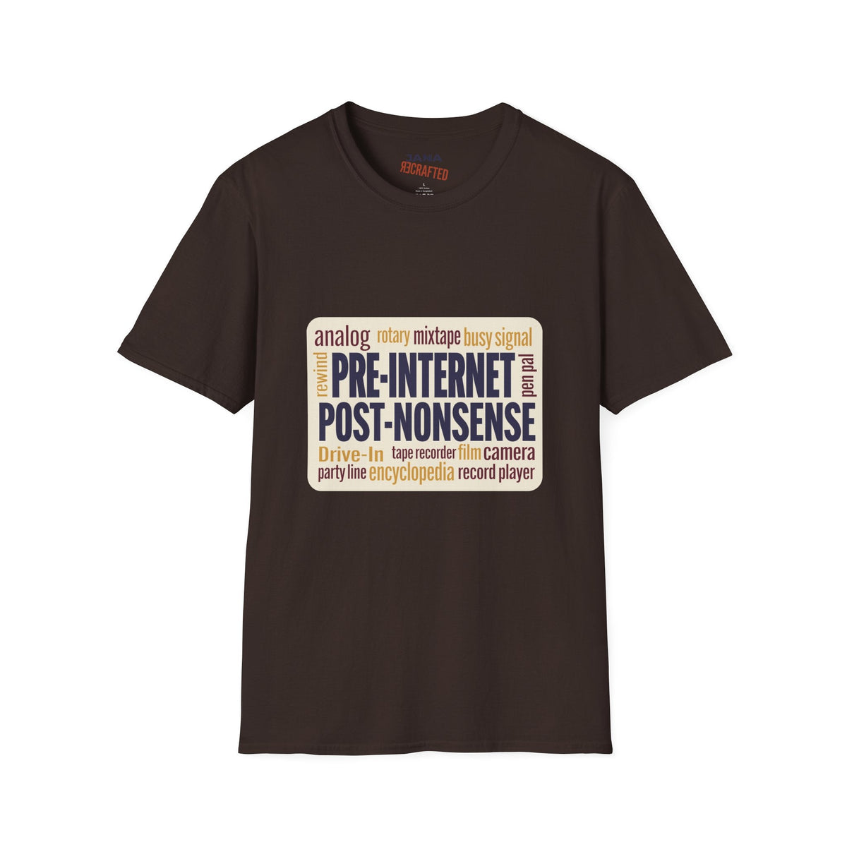 Pre-Internet Post-Nonsense — Retro Word Cloud Tee - Jana Recrafted
