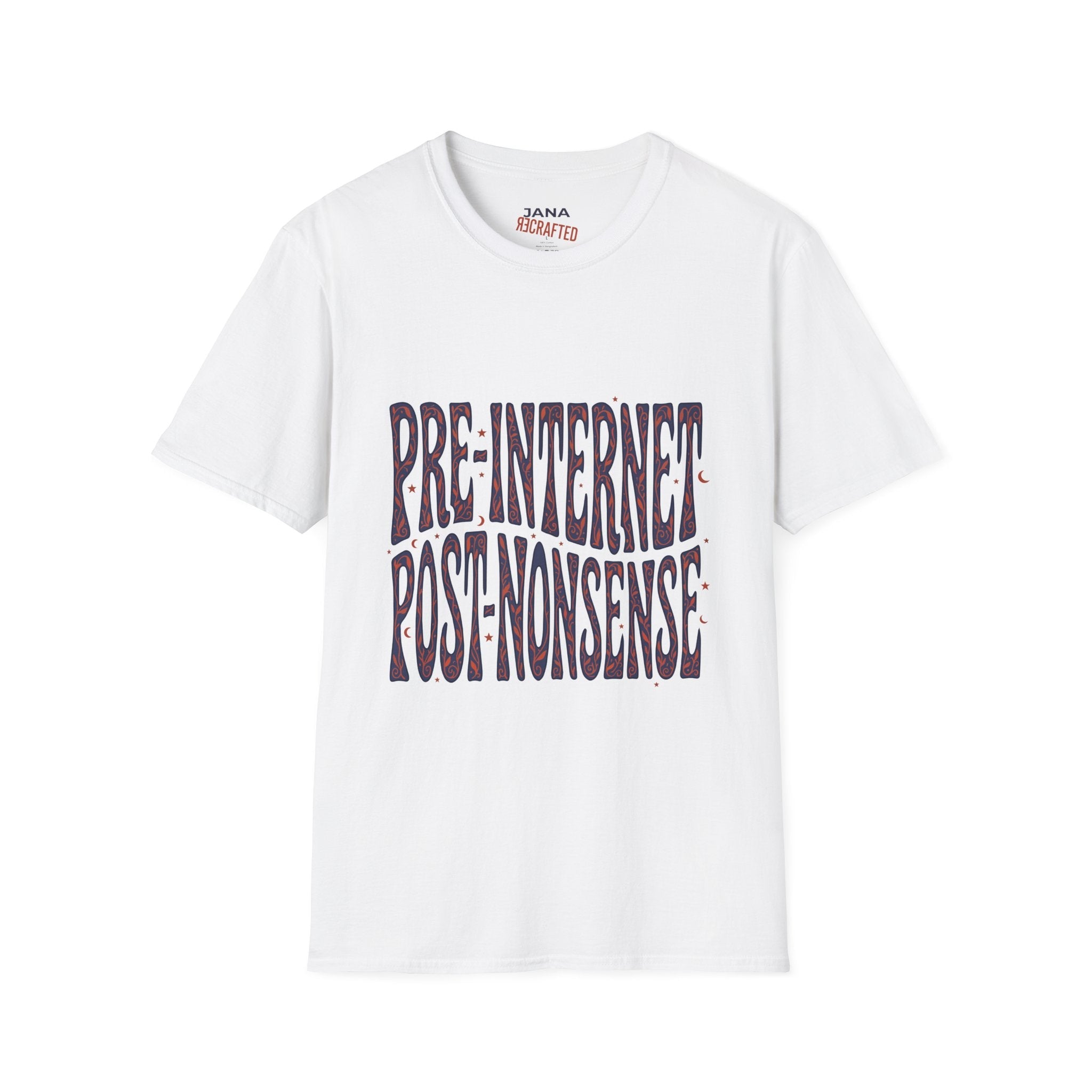 Pre-Internet T-Shirt — Retro 'Pre-Internet, Post-Nonsense' Graphic Tee - Jana Recrafted