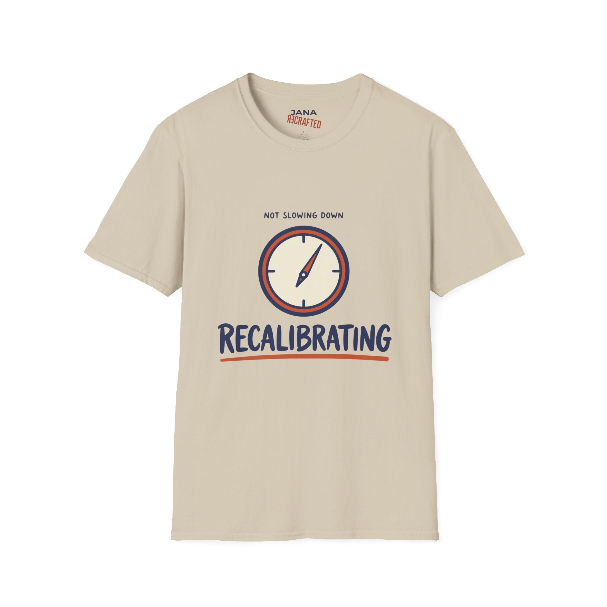 Recalibrating Tee Not Slowing Down — Vintage Graphic T-Shirt - Jana Recrafted