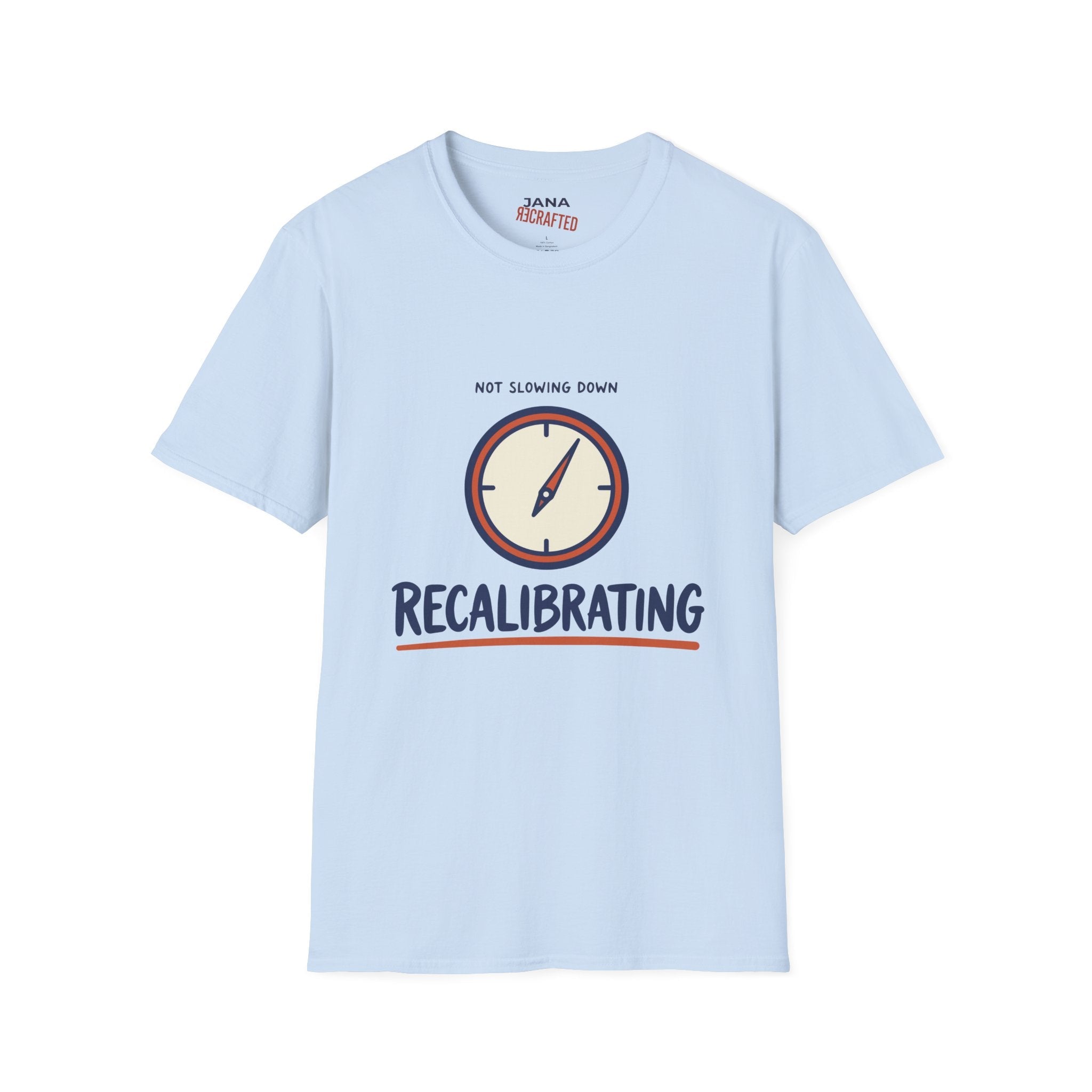 Recalibrating Tee Not Slowing Down — Vintage Graphic T-Shirt - Jana Recrafted