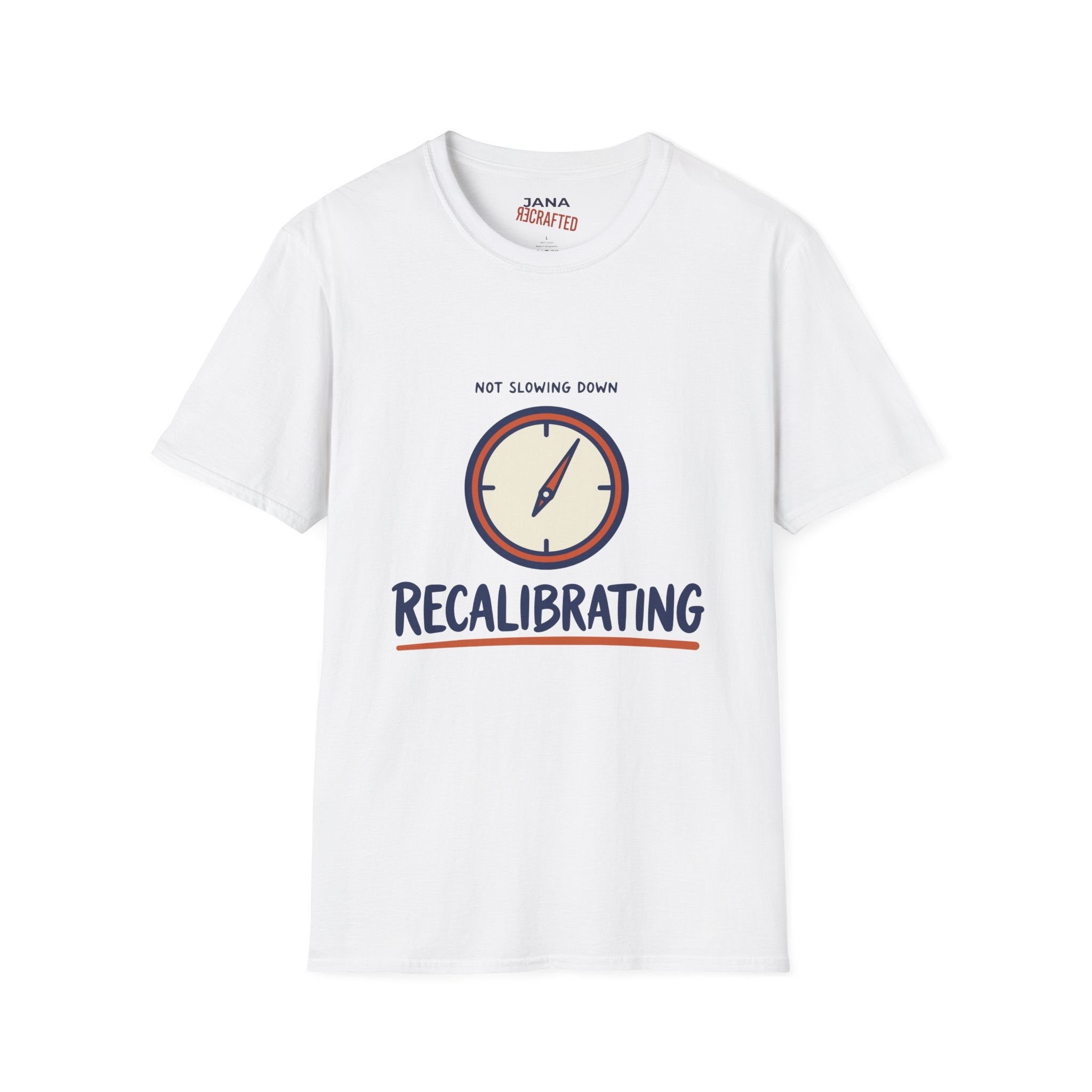 Recalibrating Tee Not Slowing Down — Vintage Graphic T-Shirt - Jana Recrafted