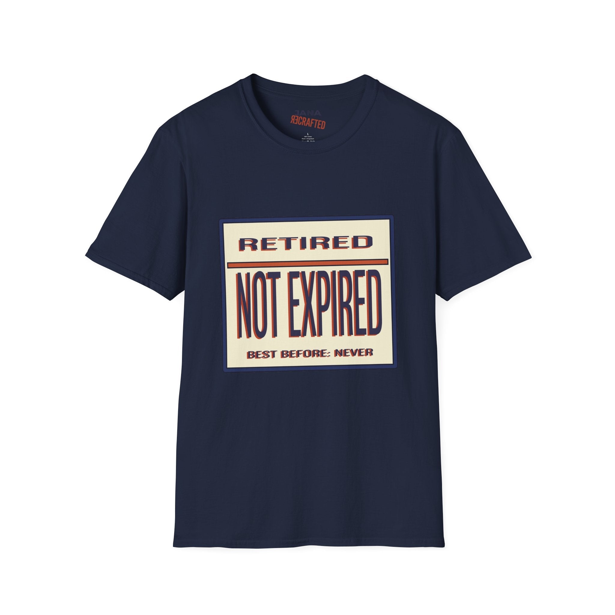 Retired Not Expired T-Shirt — Funny Retirement Gift Tee - Jana Recrafted