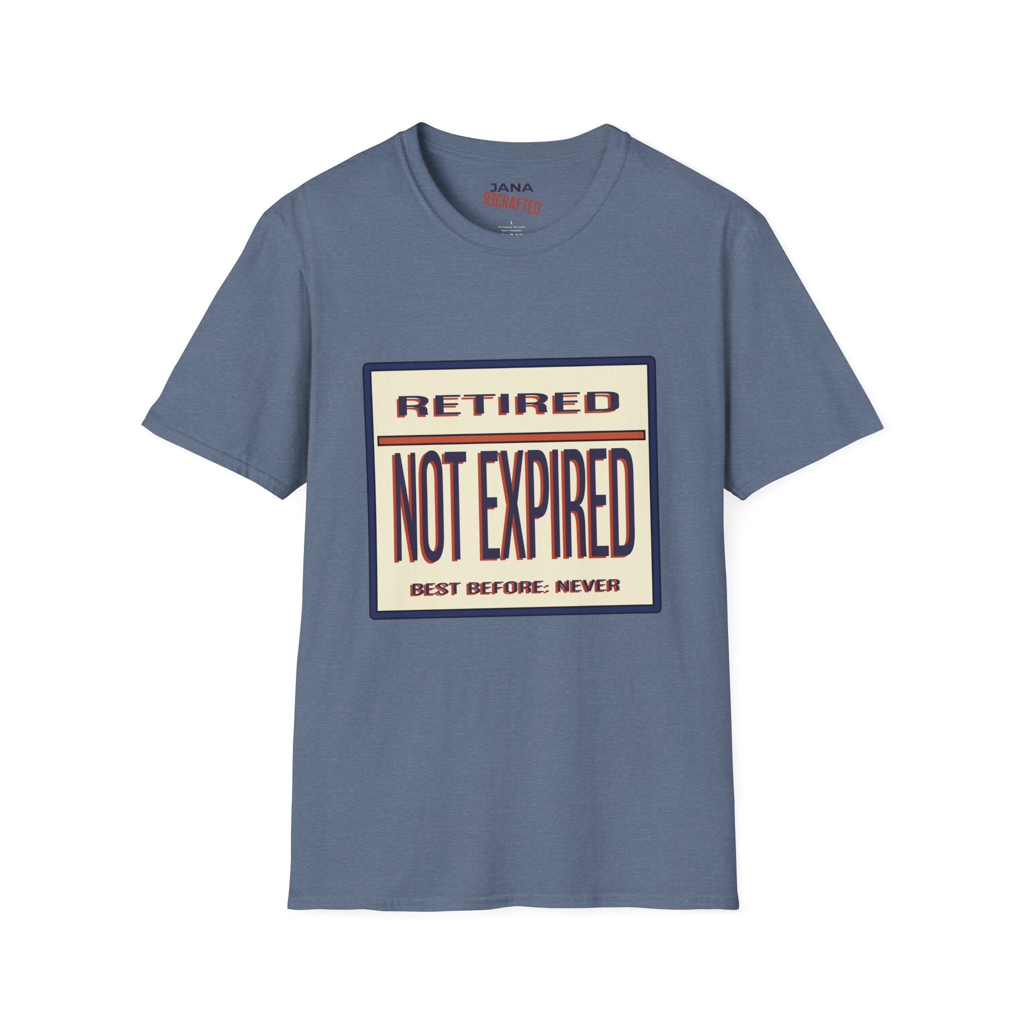 Retired Not Expired T-Shirt — Funny Retirement Gift Tee - Jana Recrafted