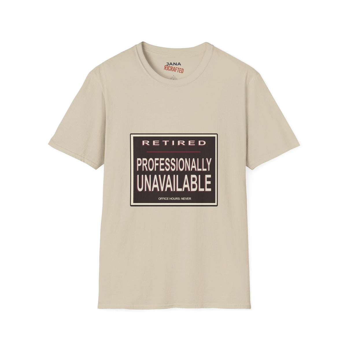 Retired Professionally Unavailable — Vintage Graphic T-Shirt - Jana Recrafted