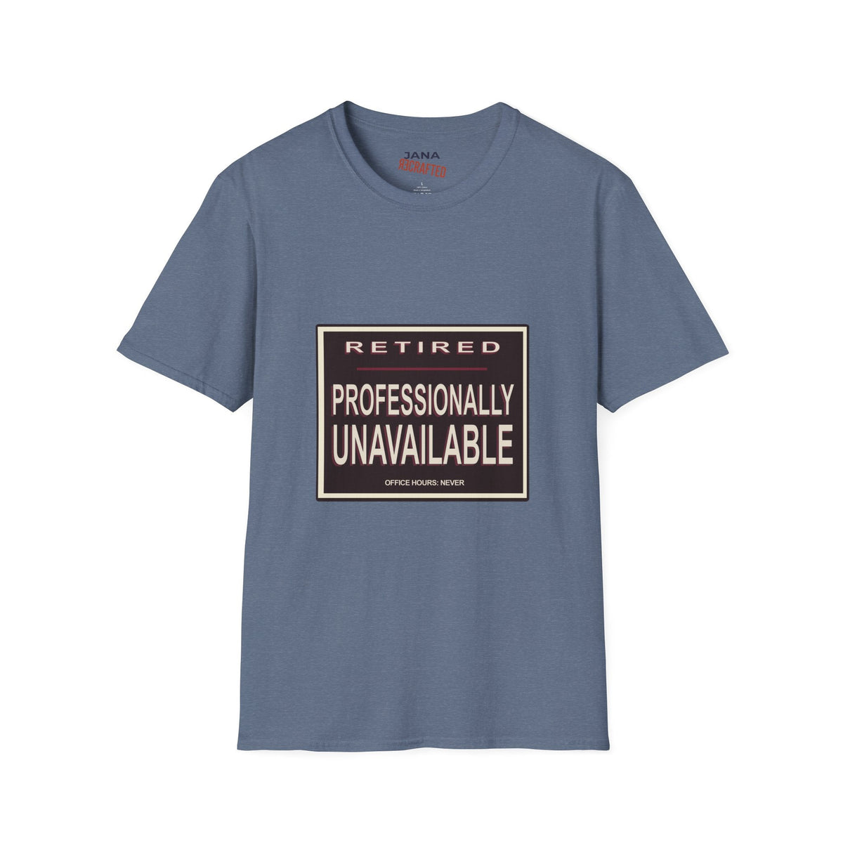 Retired Professionally Unavailable — Vintage Graphic T-Shirt - Jana Recrafted