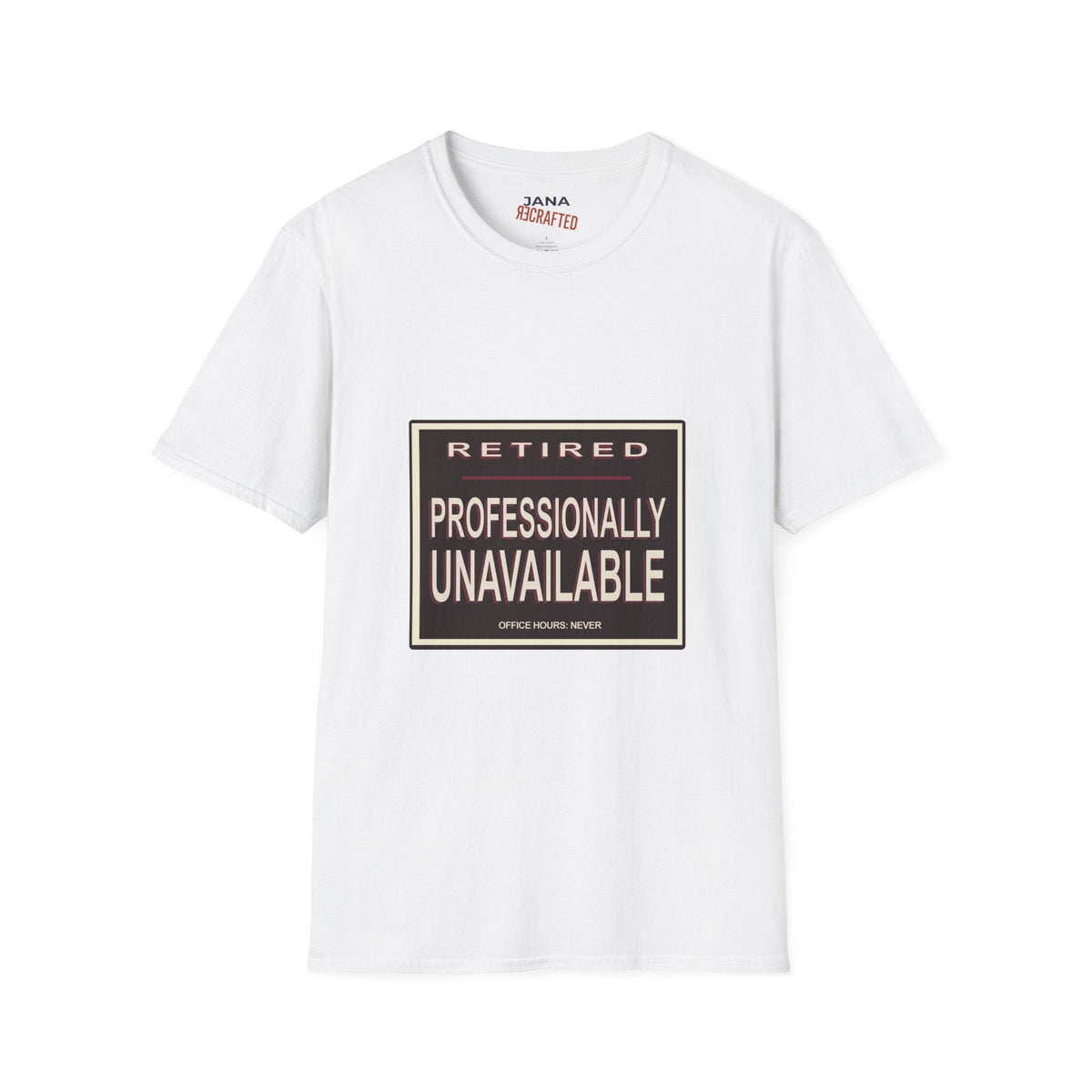 Retired Professionally Unavailable — Vintage Graphic T-Shirt - Jana Recrafted