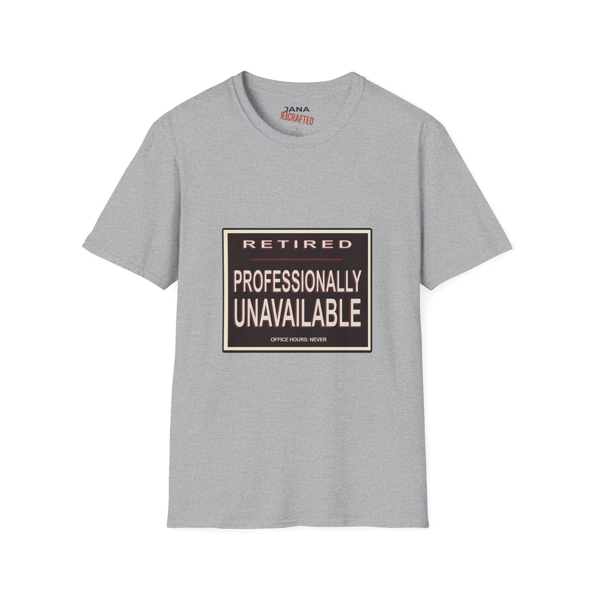 Retired Professionally Unavailable — Vintage Graphic T-Shirt - Jana Recrafted