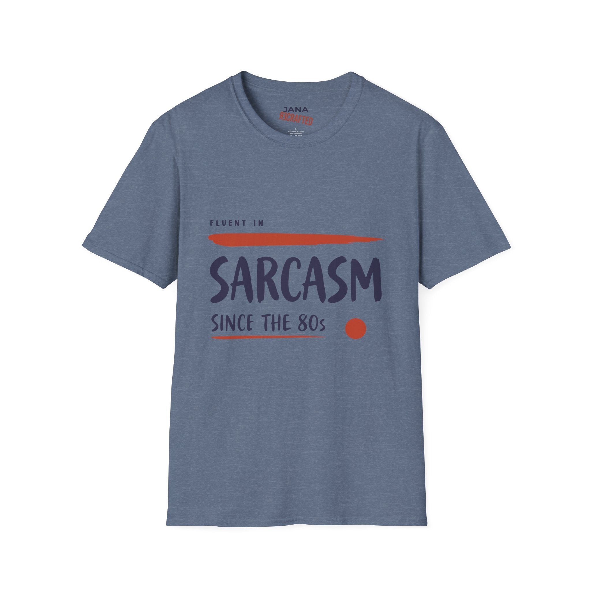 Sarcasm Since the 80s T-Shirt — Fluent in Sarcasm Graphic Tee - Jana Recrafted
