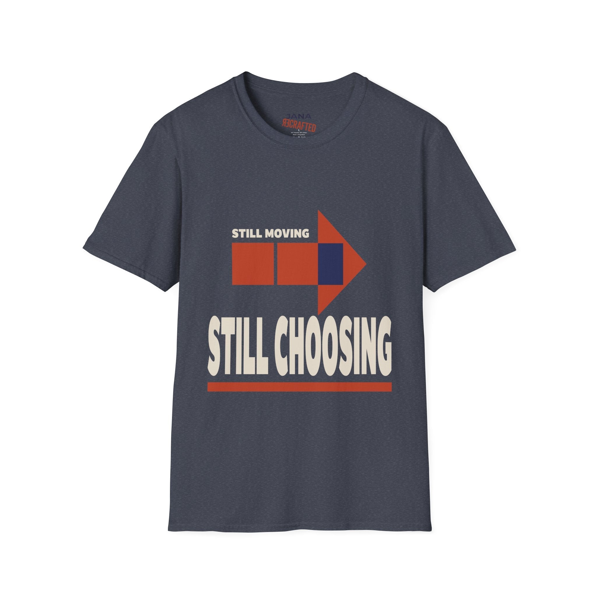 Still Moving Still Choosing — Bauhaus Graphic T-Shirt - Jana Recrafted