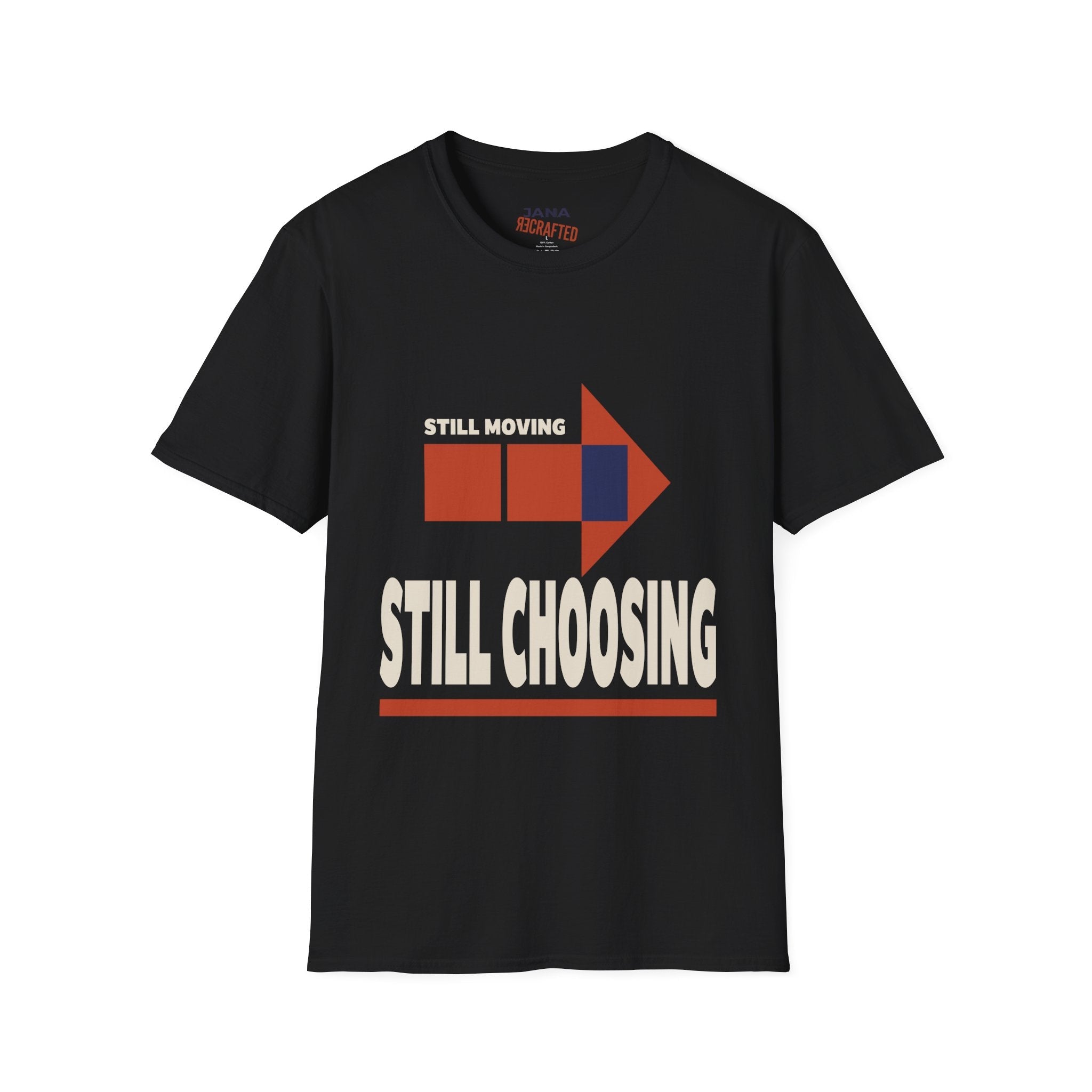 Still Moving Still Choosing — Bauhaus Graphic T-Shirt - Jana Recrafted