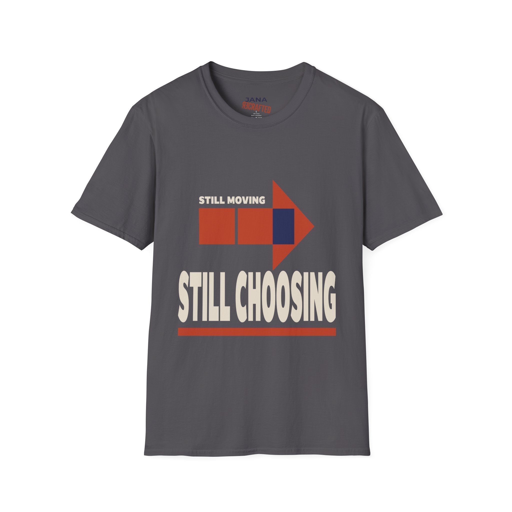 Still Moving Still Choosing — Bauhaus Graphic T-Shirt - Jana Recrafted