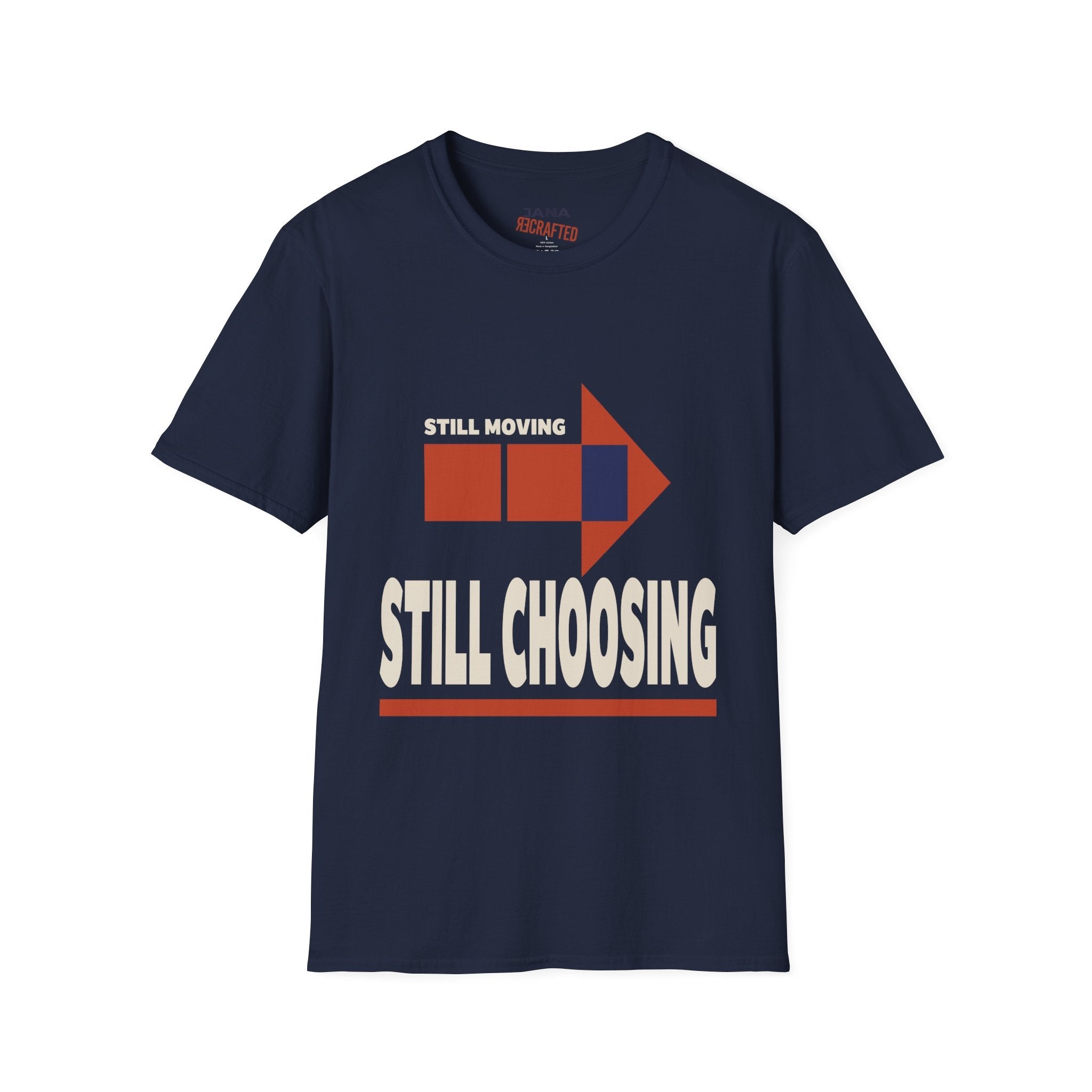 Still Moving Still Choosing — Bauhaus Graphic T-Shirt - Jana Recrafted