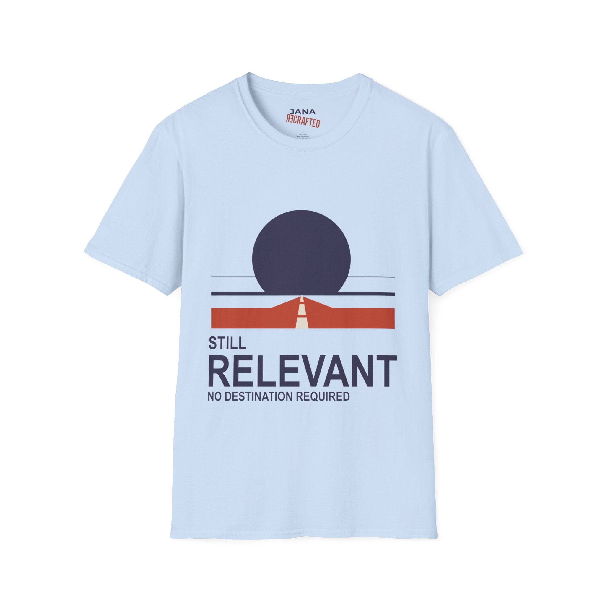 Still Relevant No Destination Required — Bauhaus Graphic T-Shirt - Jana Recrafted