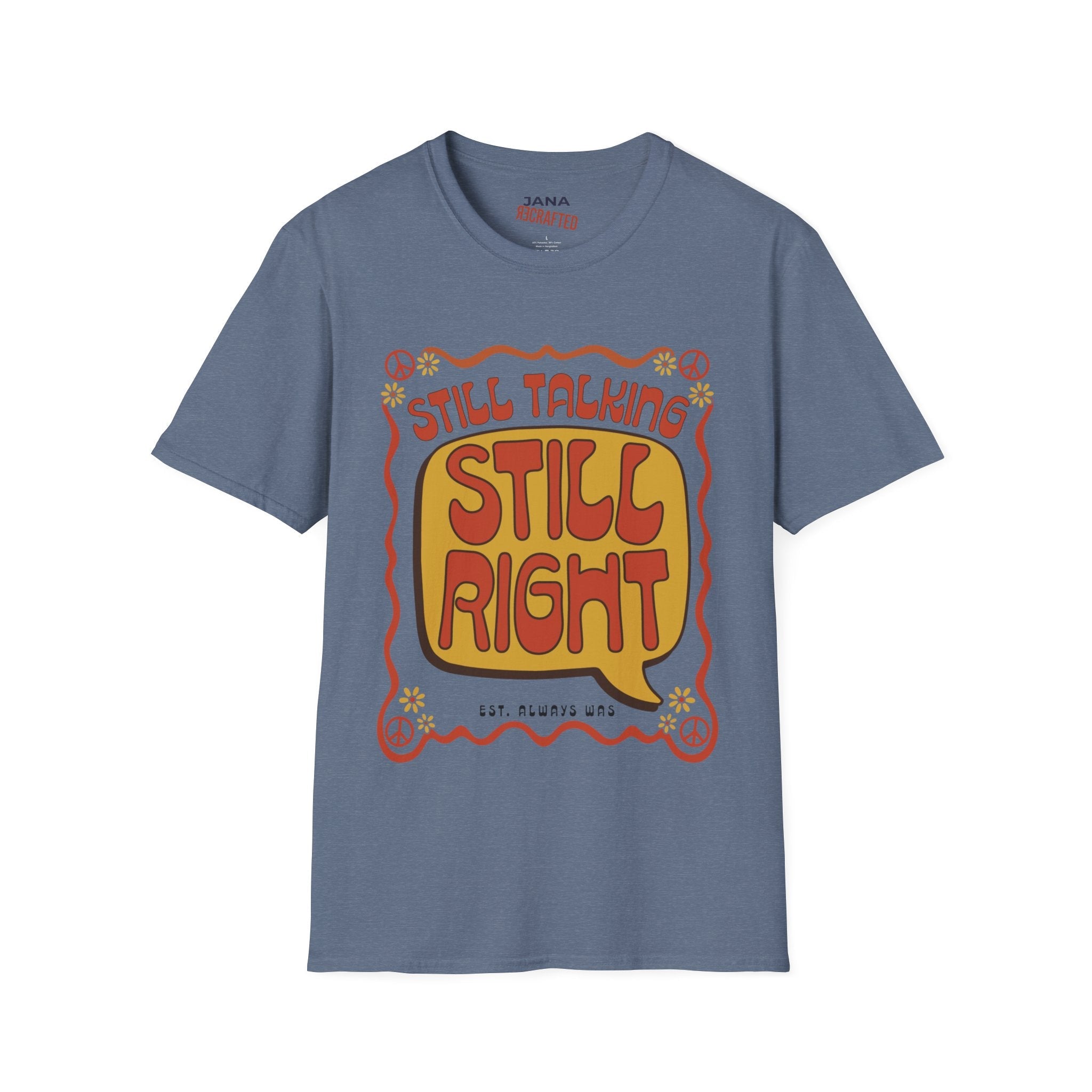 Still Talking Still Right Retro Graphic T-Shirt - Jana Recrafted