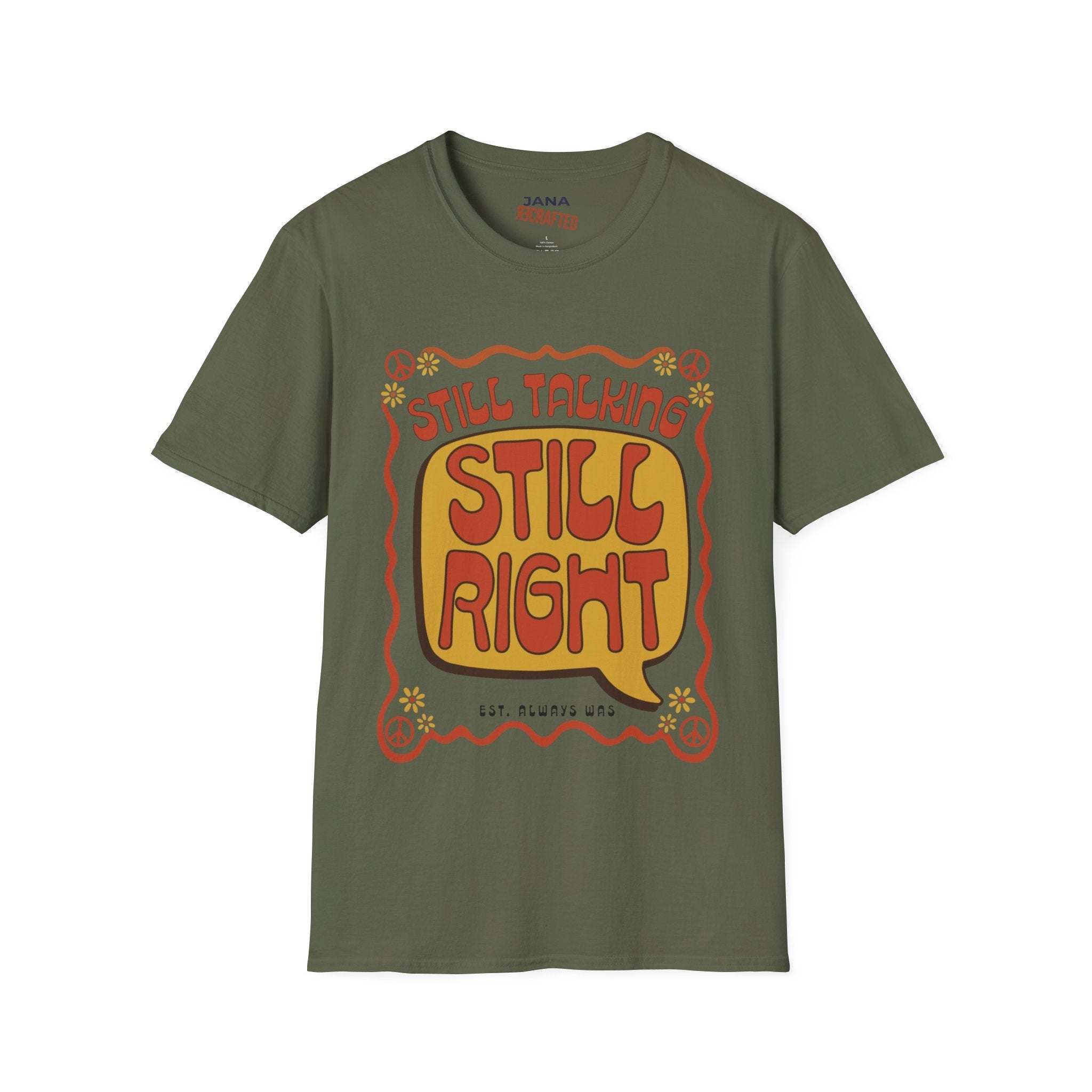 Still Talking Still Right Retro Graphic T-Shirt - Jana Recrafted
