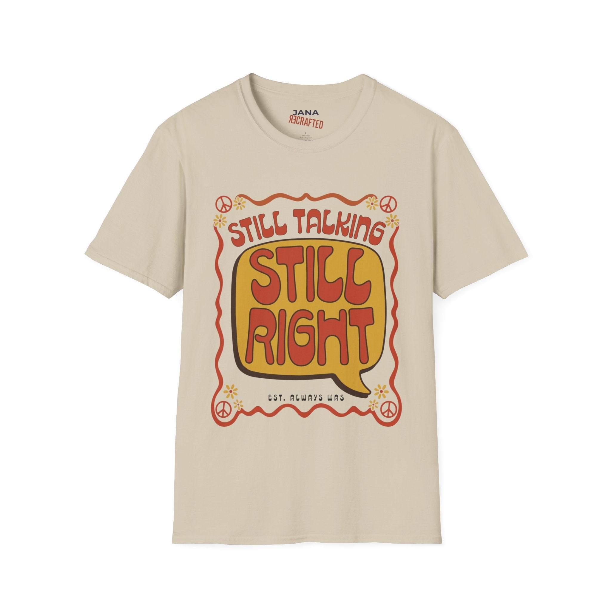 Still Talking Still Right Retro Graphic T-Shirt - Jana Recrafted