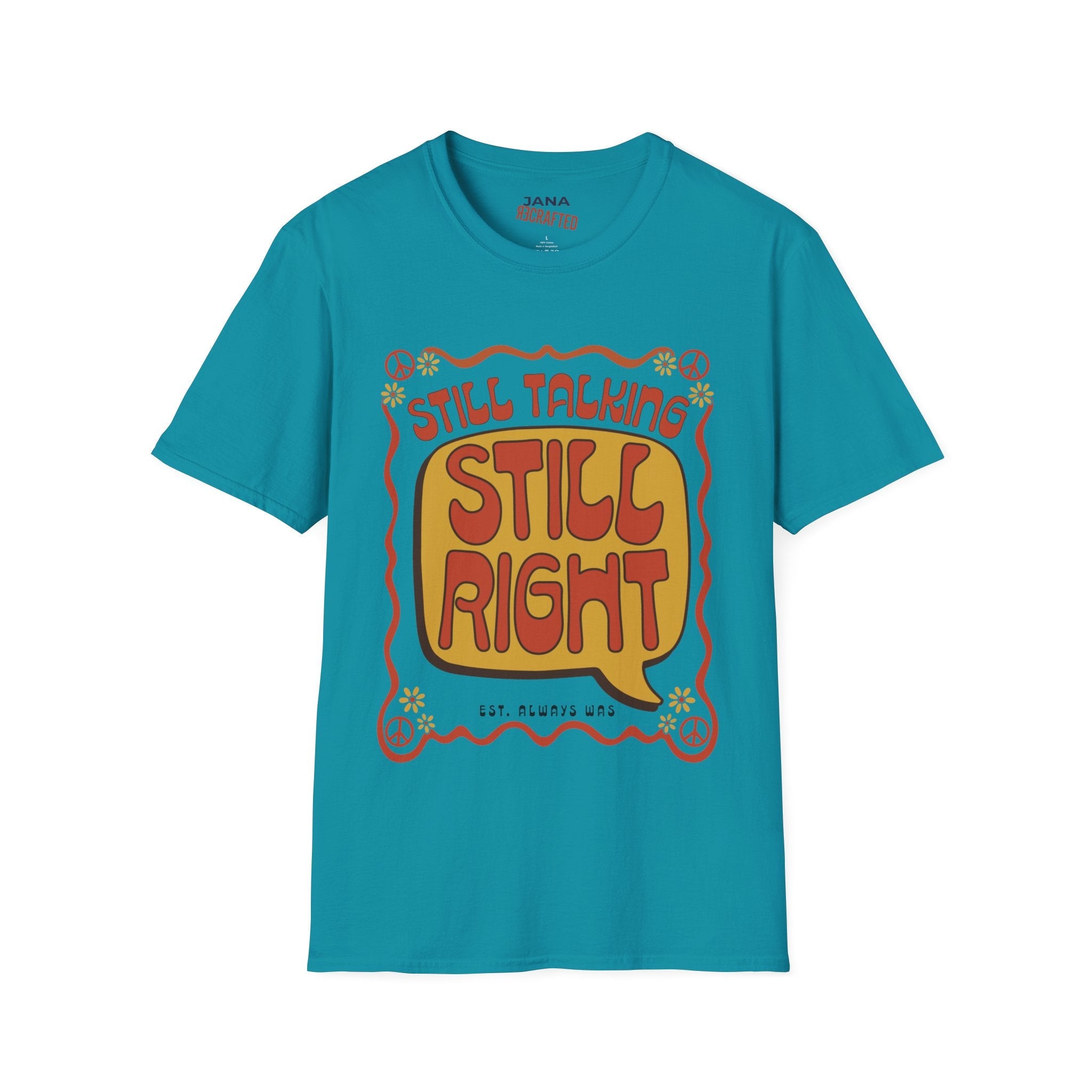 Still Talking Still Right Retro Graphic T-Shirt - Jana Recrafted