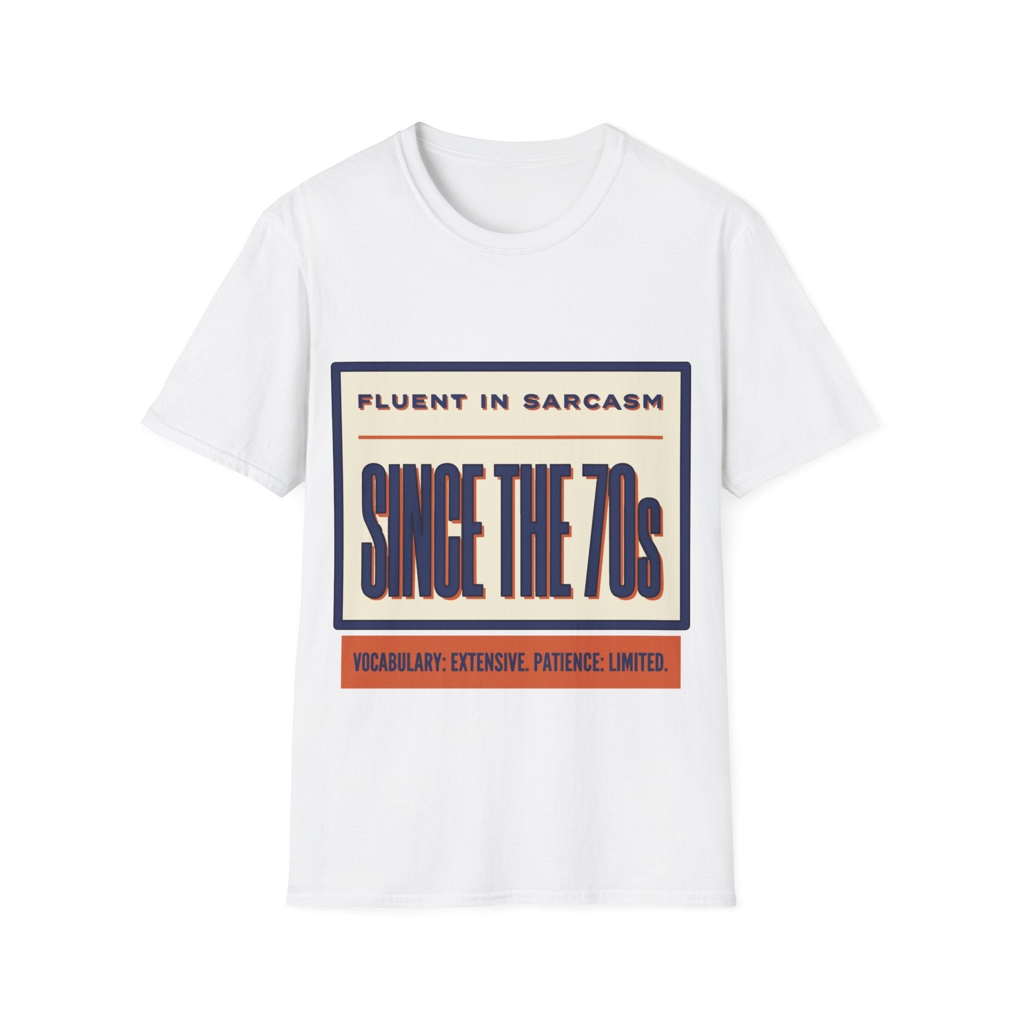 T-Shirt — "Fluent in Sarcasm Since the 70s" Retro Graphic Tee - Jana Recrafted