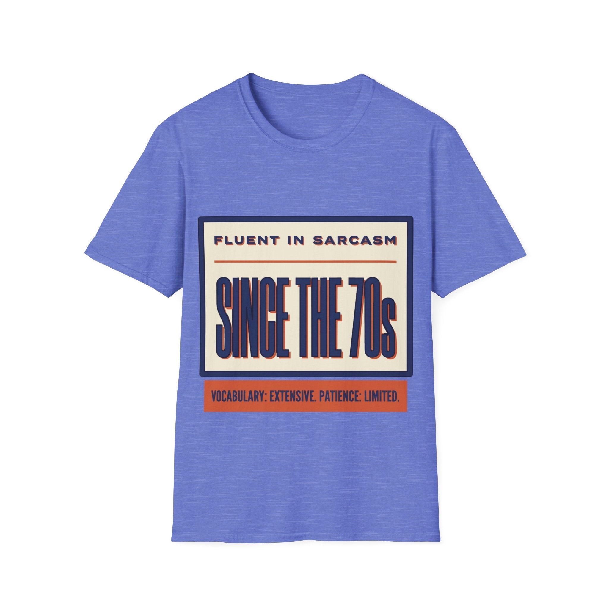T-Shirt — "Fluent in Sarcasm Since the 70s" Retro Graphic Tee - Jana Recrafted