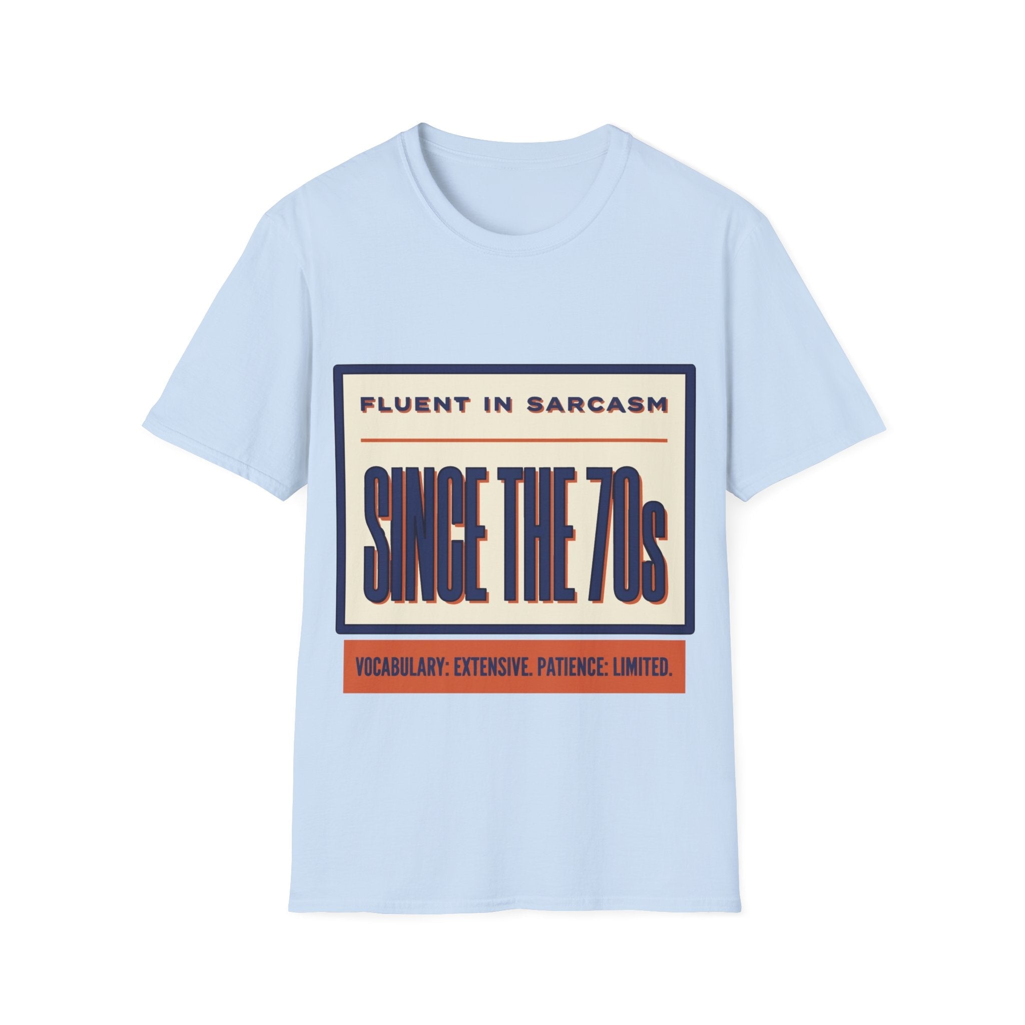 T-Shirt — "Fluent in Sarcasm Since the 70s" Retro Graphic Tee - Jana Recrafted