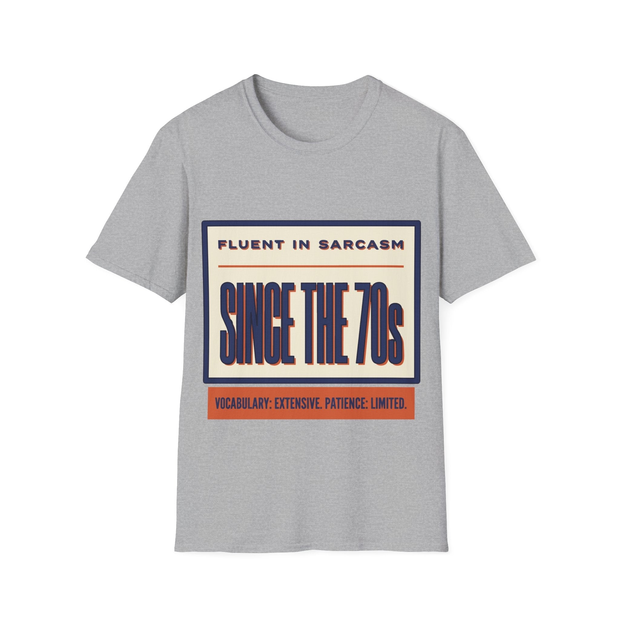 T-Shirt — "Fluent in Sarcasm Since the 70s" Retro Graphic Tee - Jana Recrafted