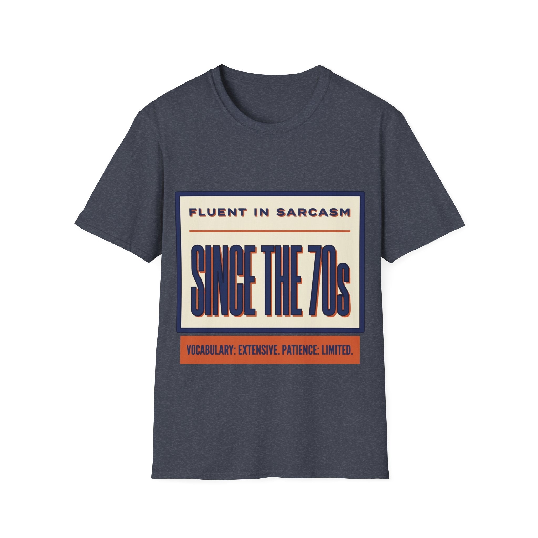 T-Shirt — "Fluent in Sarcasm Since the 70s" Retro Graphic Tee - Jana Recrafted