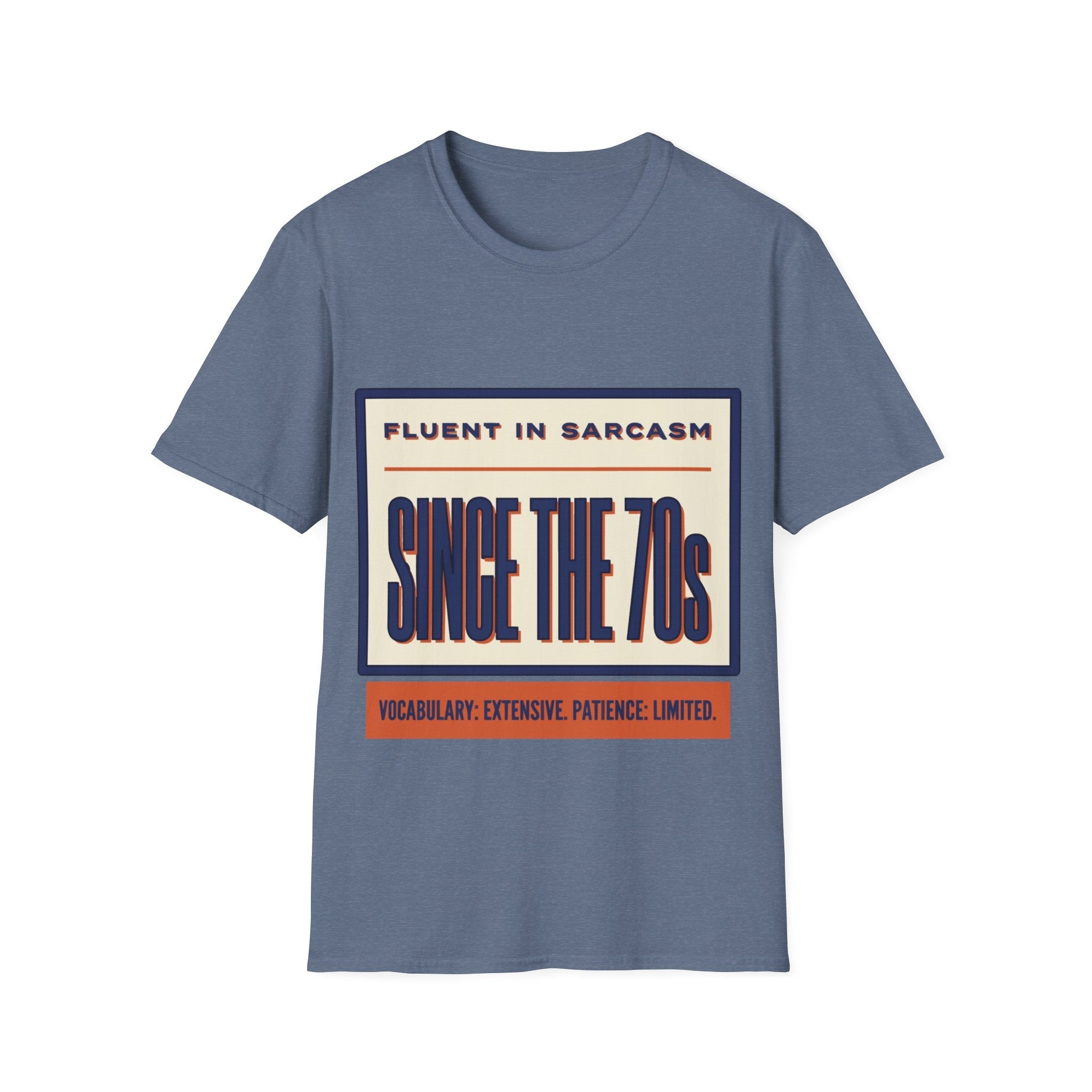 T-Shirt — "Fluent in Sarcasm Since the 70s" Retro Graphic Tee - Jana Recrafted