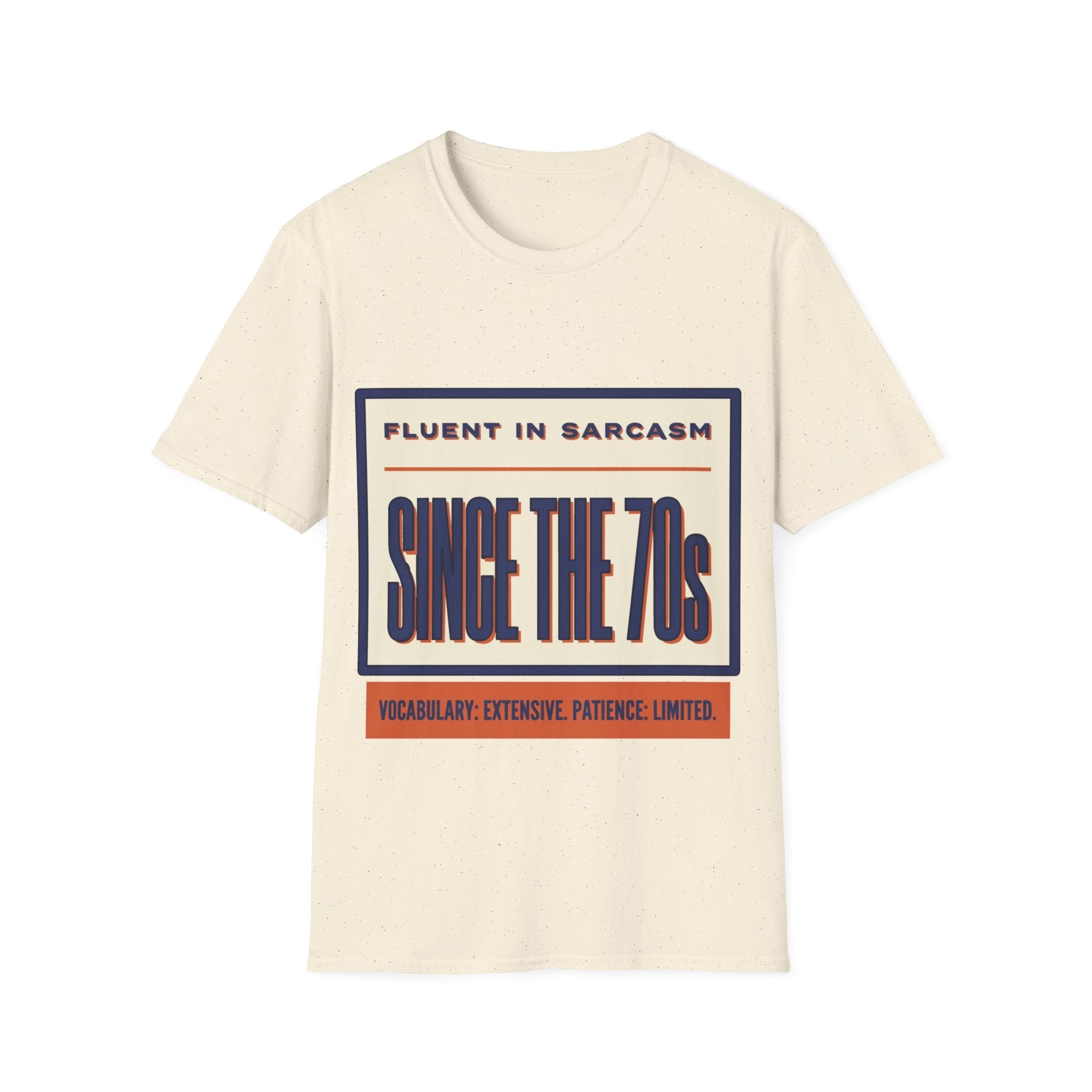 T-Shirt — "Fluent in Sarcasm Since the 70s" Retro Graphic Tee - Jana Recrafted
