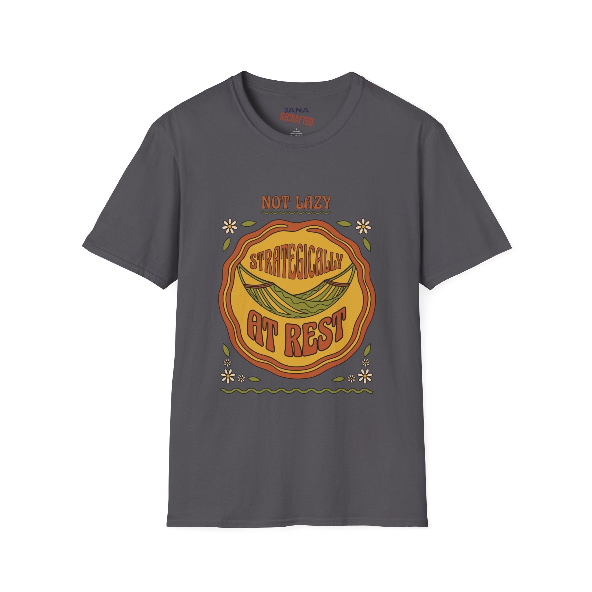 T-Shirt — “Not Lazy, Strategically Get Rest” Retro Boho Graphic Tee - Jana Recrafted