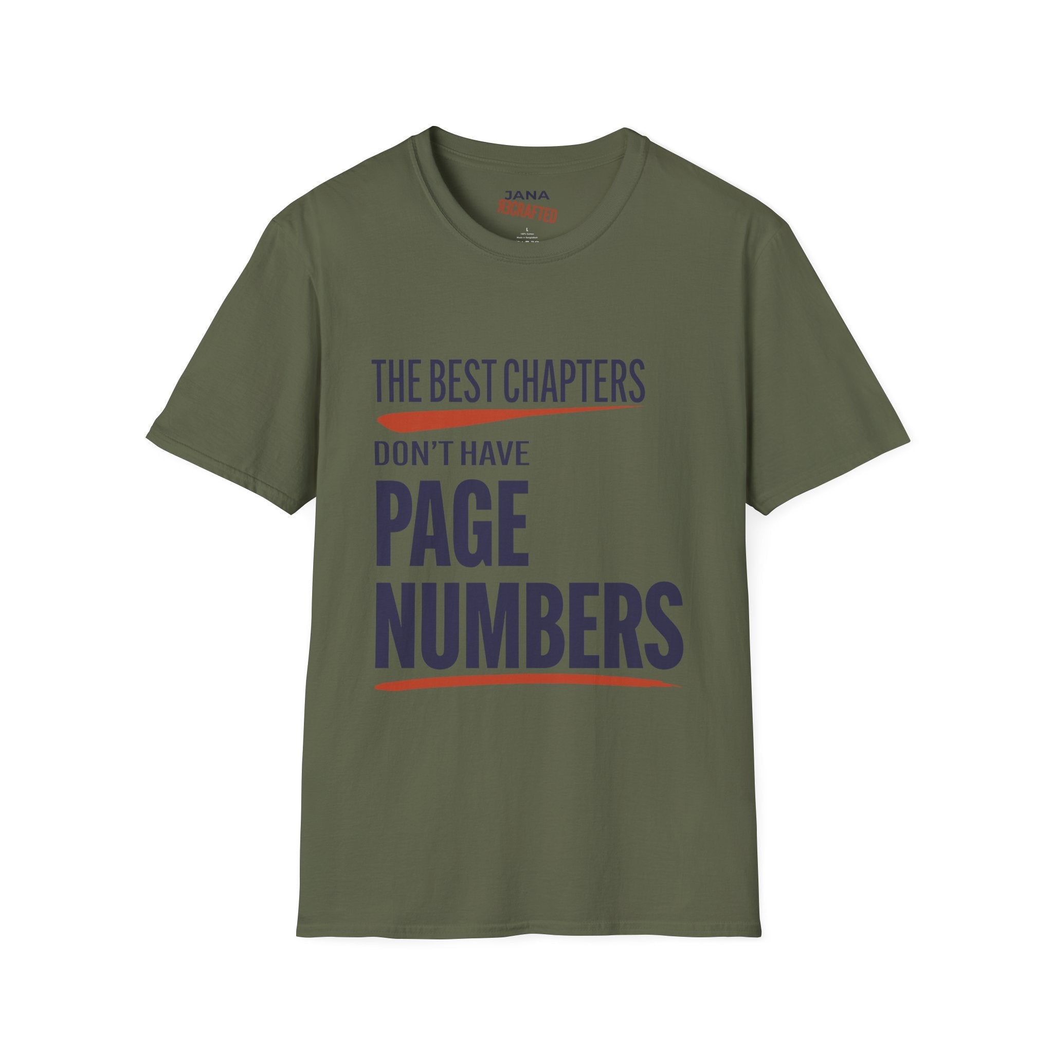 T-Shirt — "The Best Chapters Don’t Have Page Numbers" Inspirational Reading Tee - Jana Recrafted
