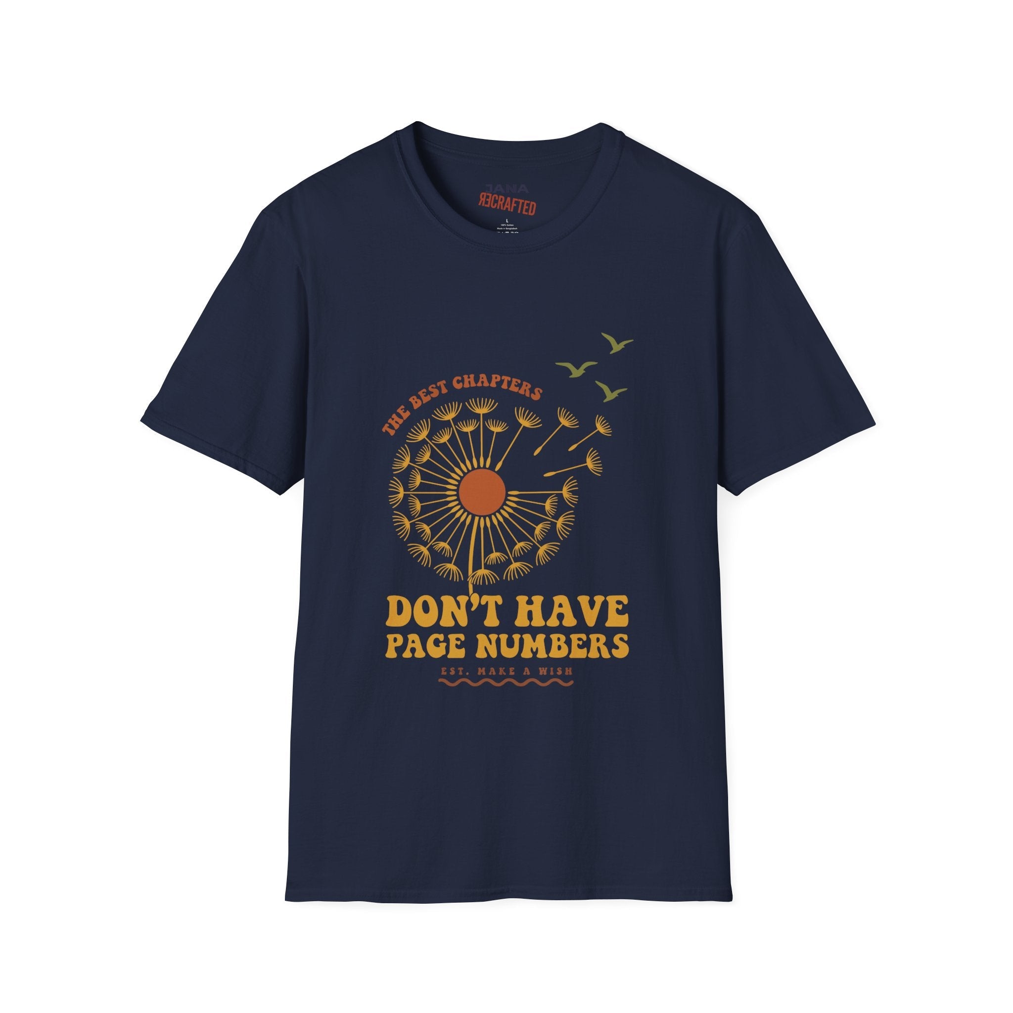 The Best Chapters Don’t Have Page Numbers — Graphic T-Shirt - Jana Recrafted
