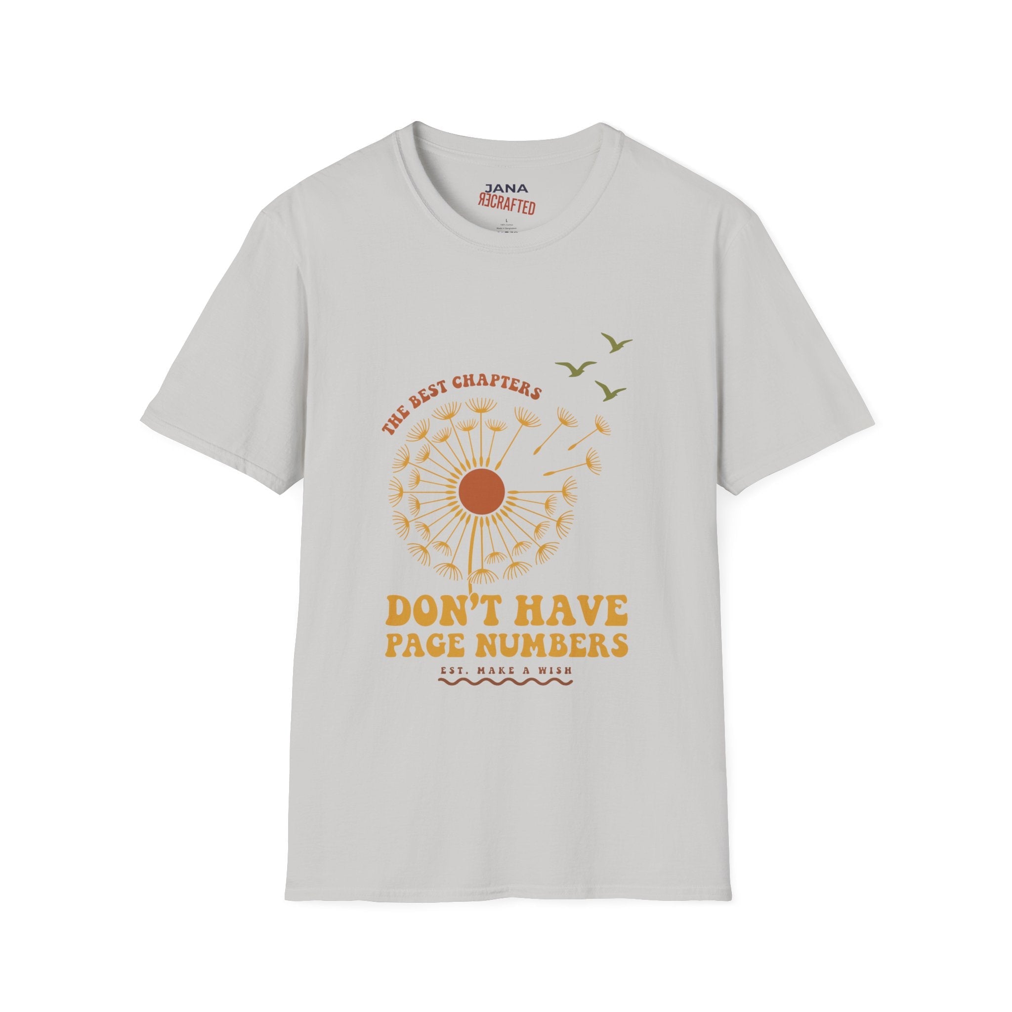 The Best Chapters Don’t Have Page Numbers — Graphic T-Shirt - Jana Recrafted