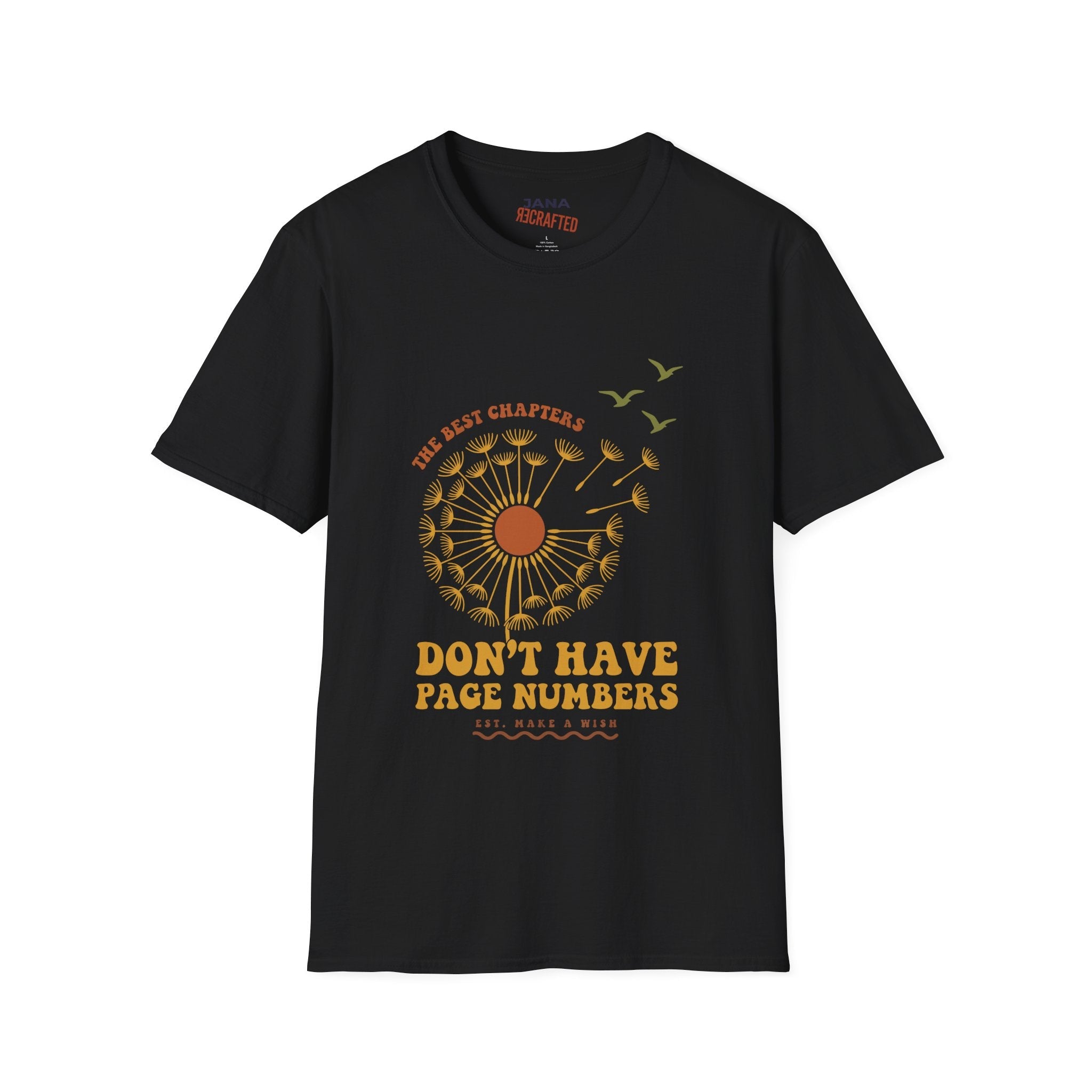 The Best Chapters Don’t Have Page Numbers — Graphic T-Shirt - Jana Recrafted