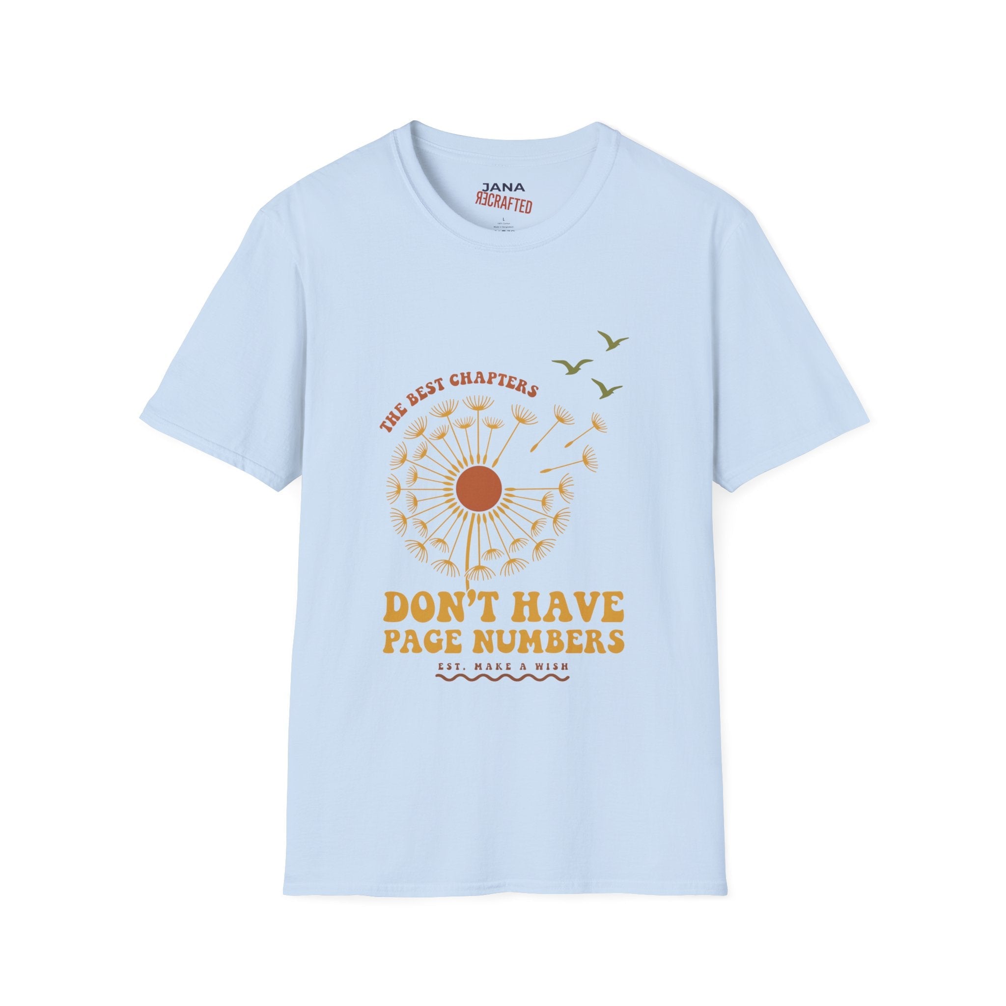 The Best Chapters Don’t Have Page Numbers — Graphic T-Shirt - Jana Recrafted
