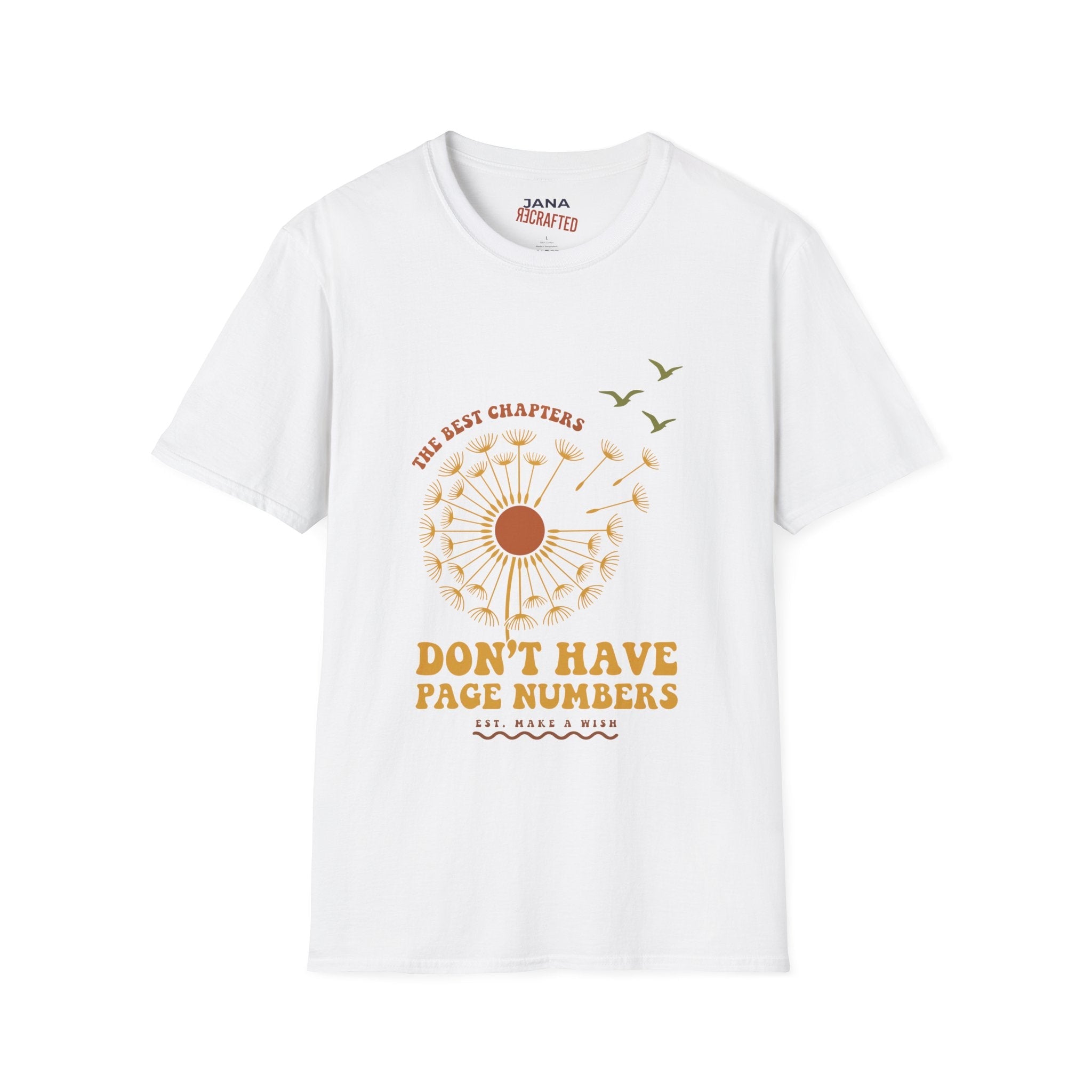 The Best Chapters Don’t Have Page Numbers — Graphic T-Shirt - Jana Recrafted