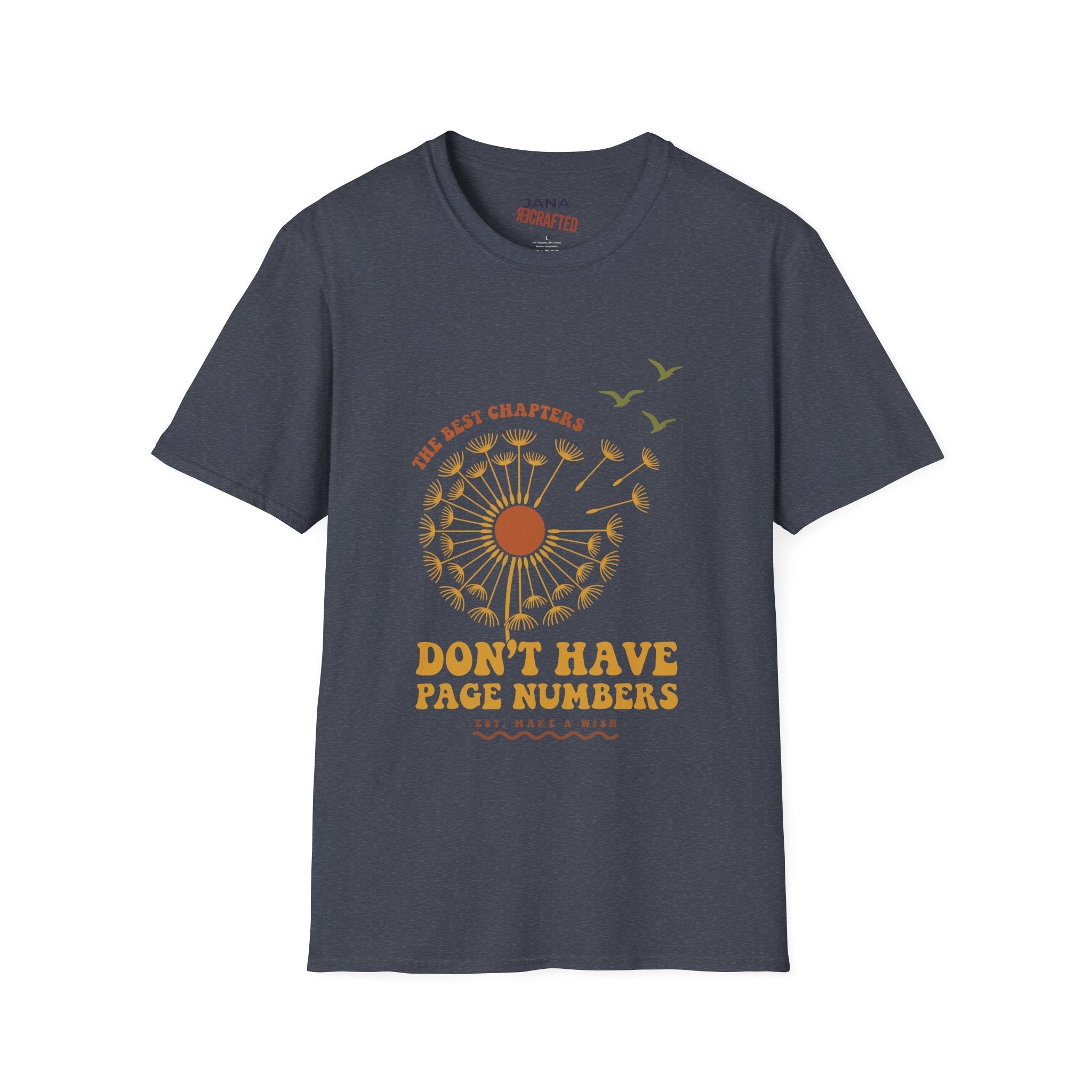 The Best Chapters Don’t Have Page Numbers — Graphic T-Shirt - Jana Recrafted