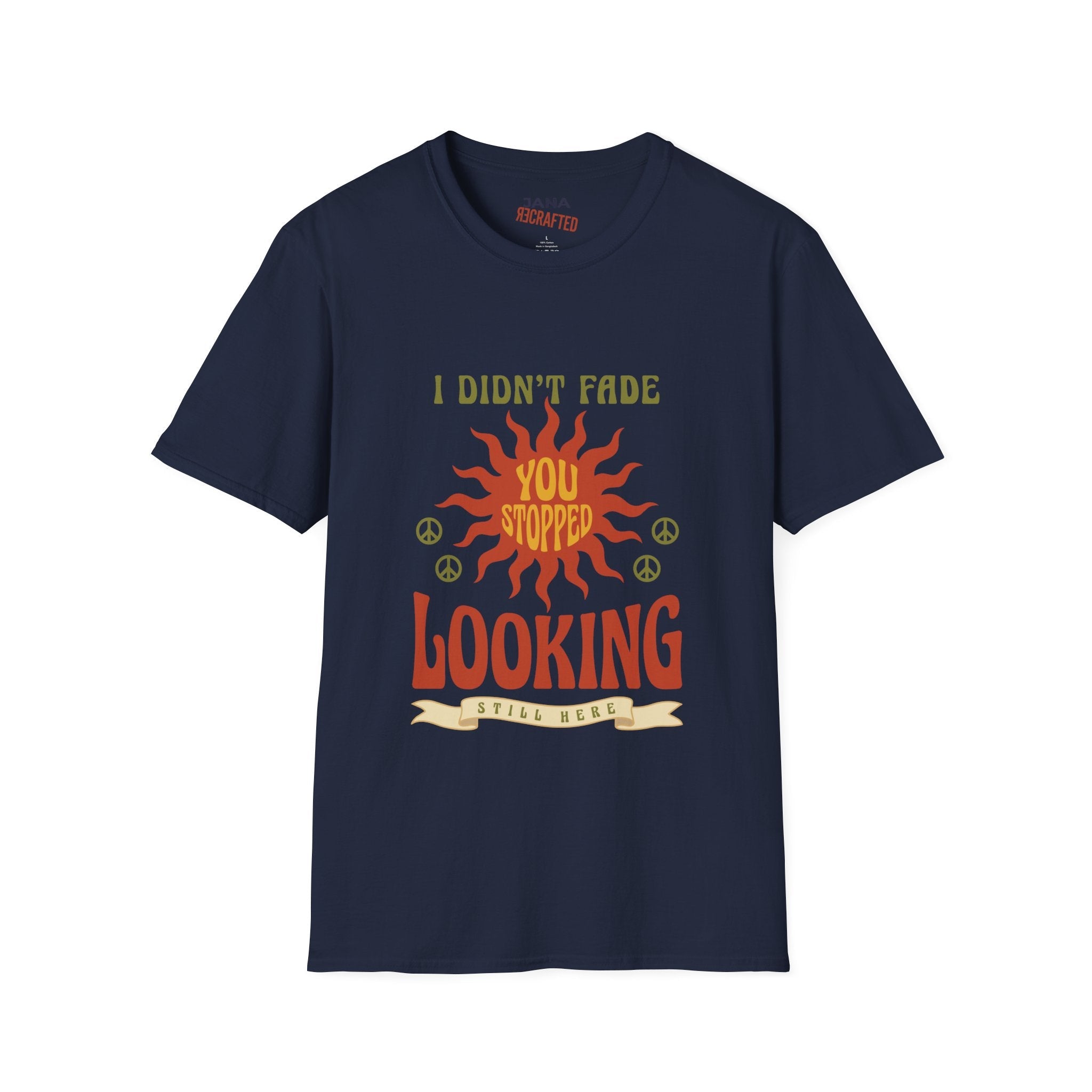 T‑Shirt — "I Didn’t Fade, You Stopped Looking" Vintage Sun Graphic - Jana Recrafted