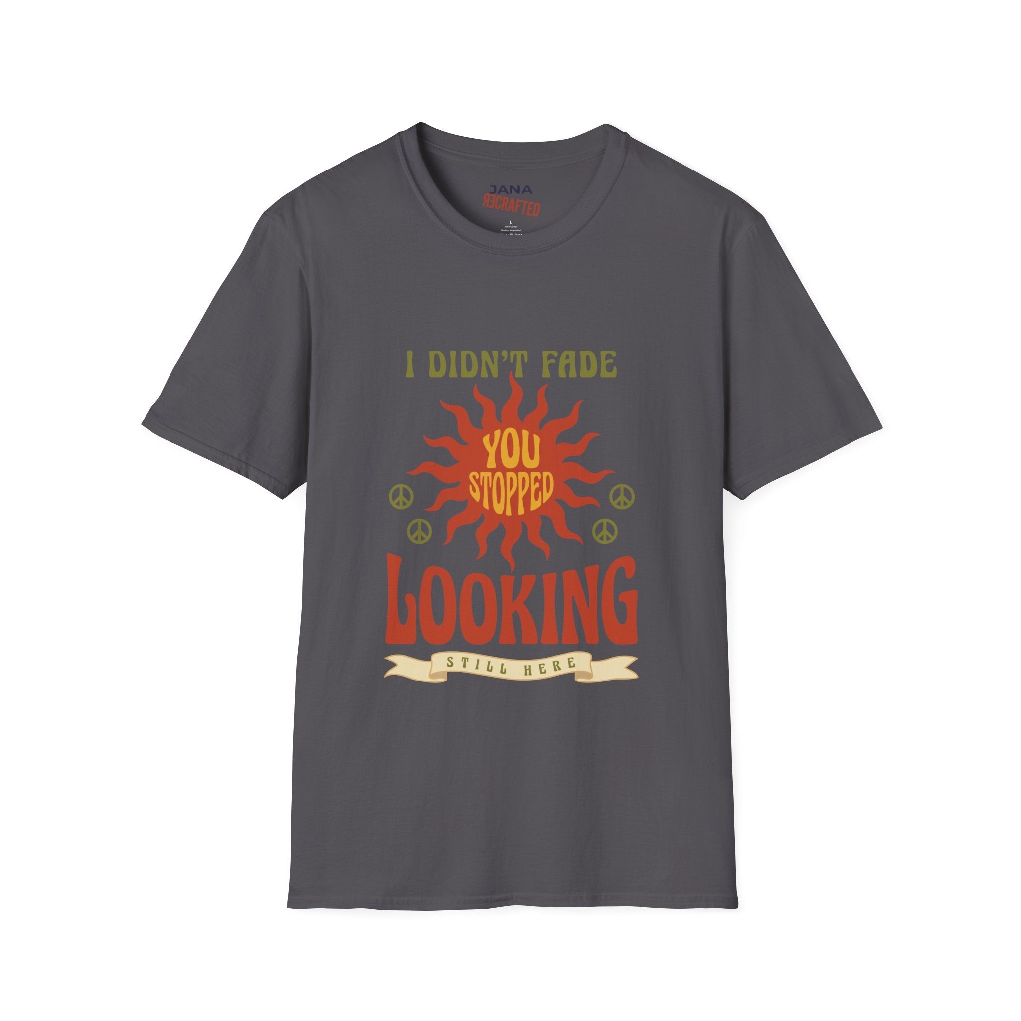 T‑Shirt — "I Didn’t Fade, You Stopped Looking" Vintage Sun Graphic - Jana Recrafted