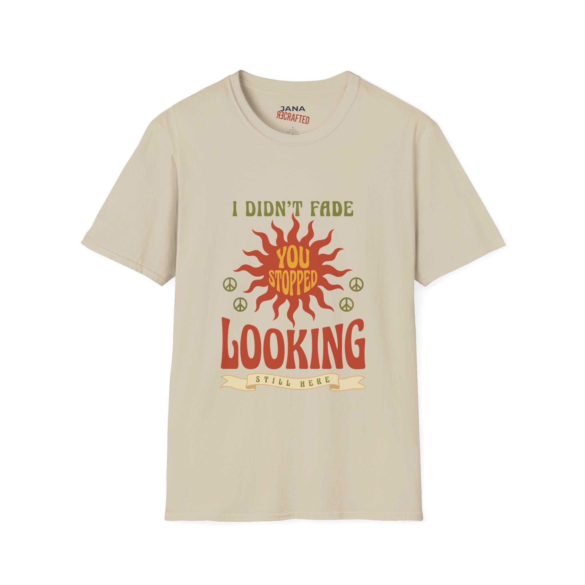 T‑Shirt — "I Didn’t Fade, You Stopped Looking" Vintage Sun Graphic - Jana Recrafted