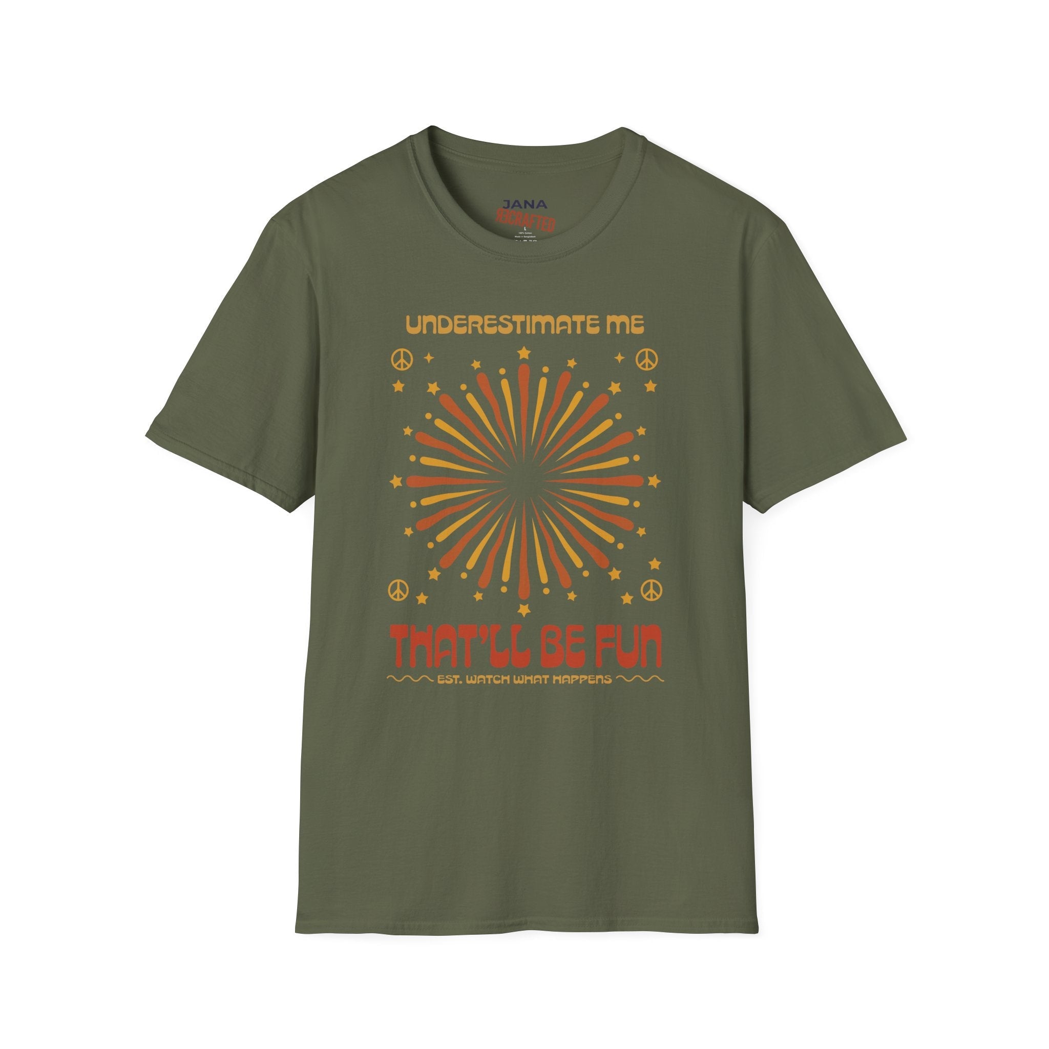 Underestimate Me That'll Be Fun T-Shirt — Retro Sunburst Peace Graphic Tee - Jana Recrafted